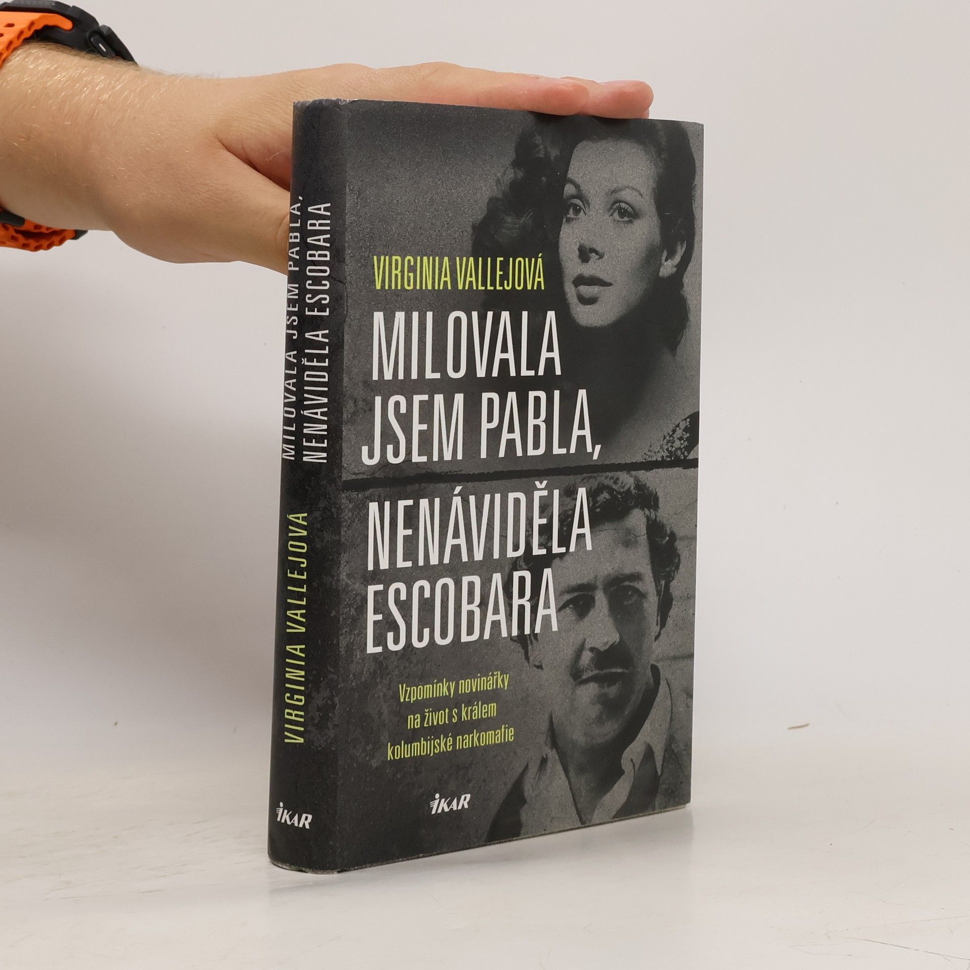 Milovala jsem Pabla, nenáviděla Escobara