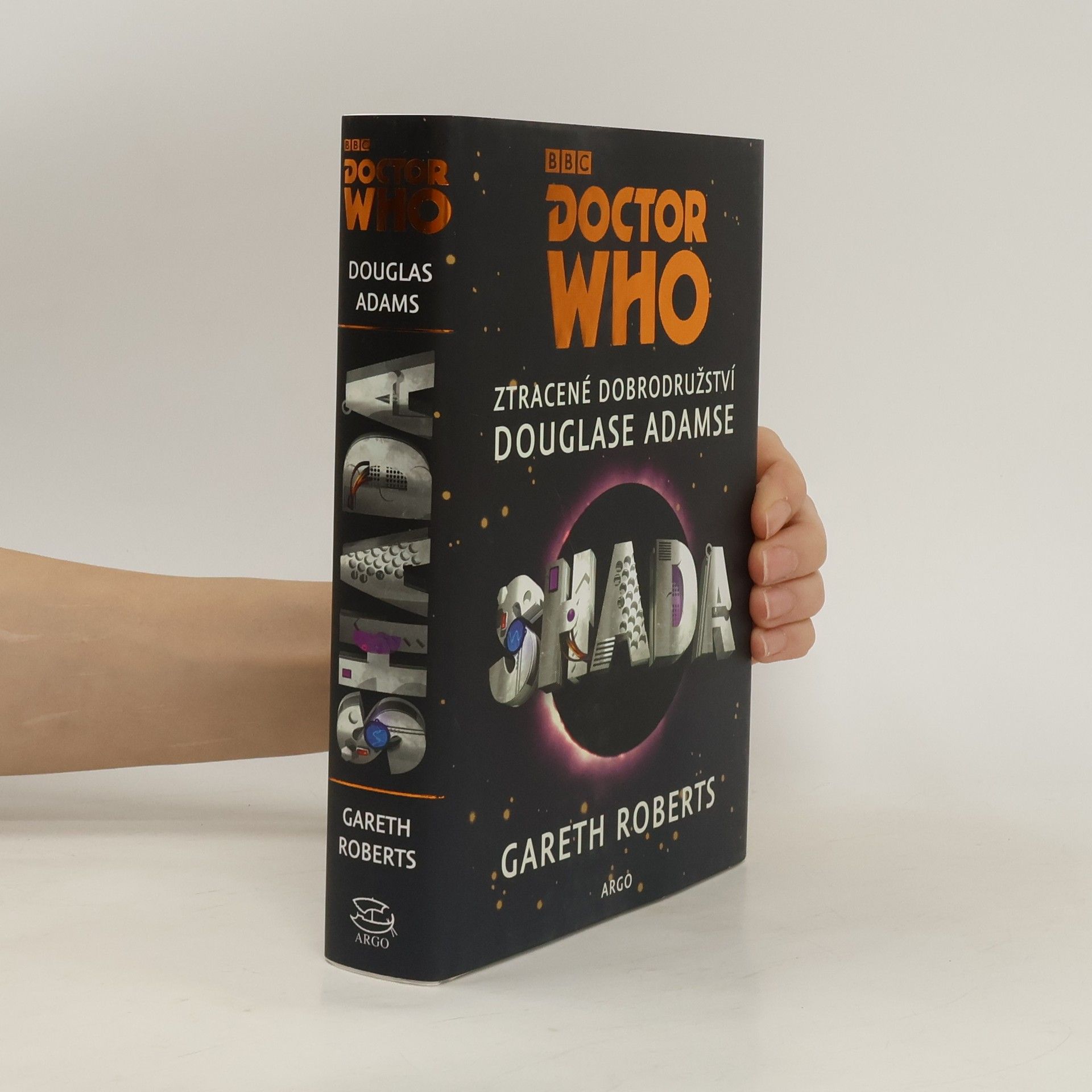 Gareth Roberts Doctor Who: Shada. Ztracené dobrodružství Douglase Adamse