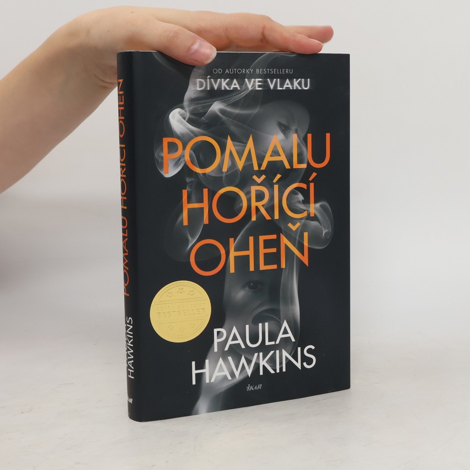 Paula Hawkins Pomalu hořící oheň