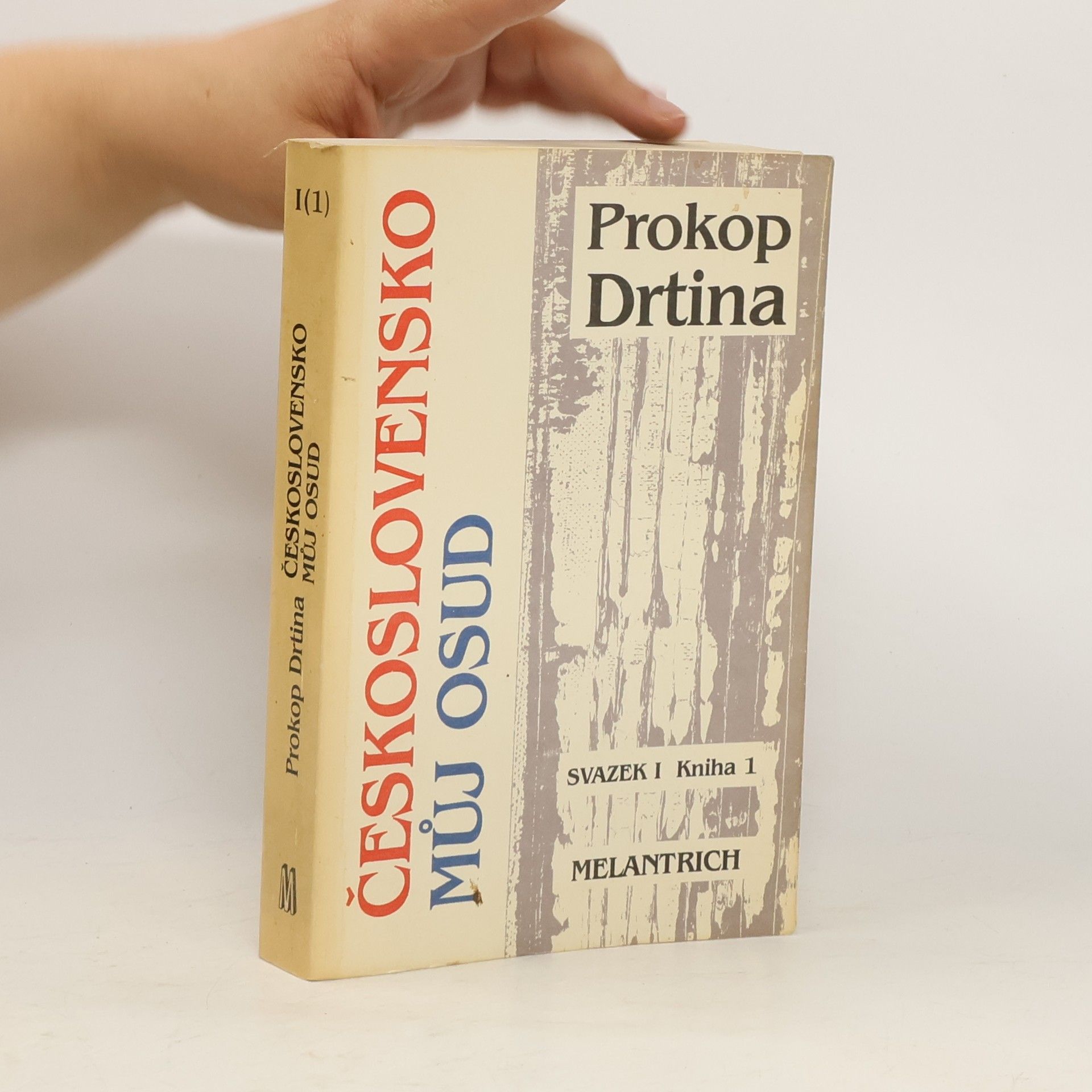 Prokop Drtina Československo můj osud. Svazek I, kniha 1