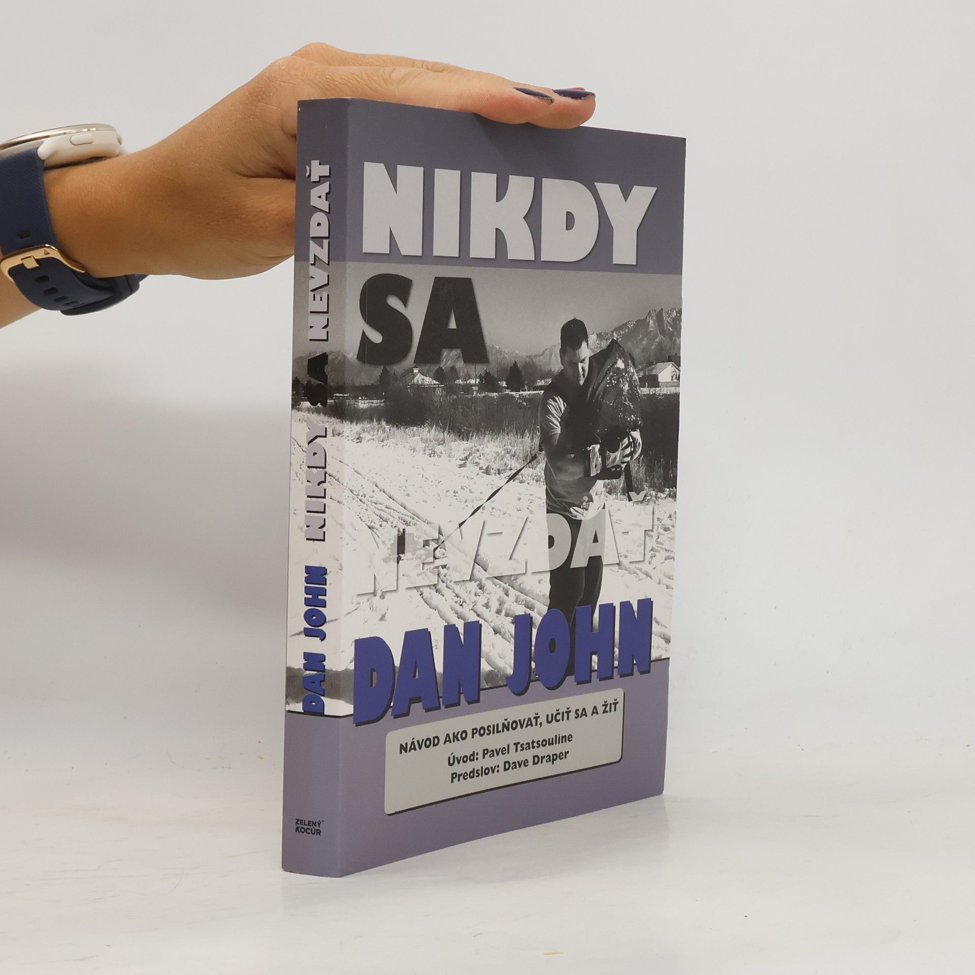 Dan John Nikdy sa nevzdať