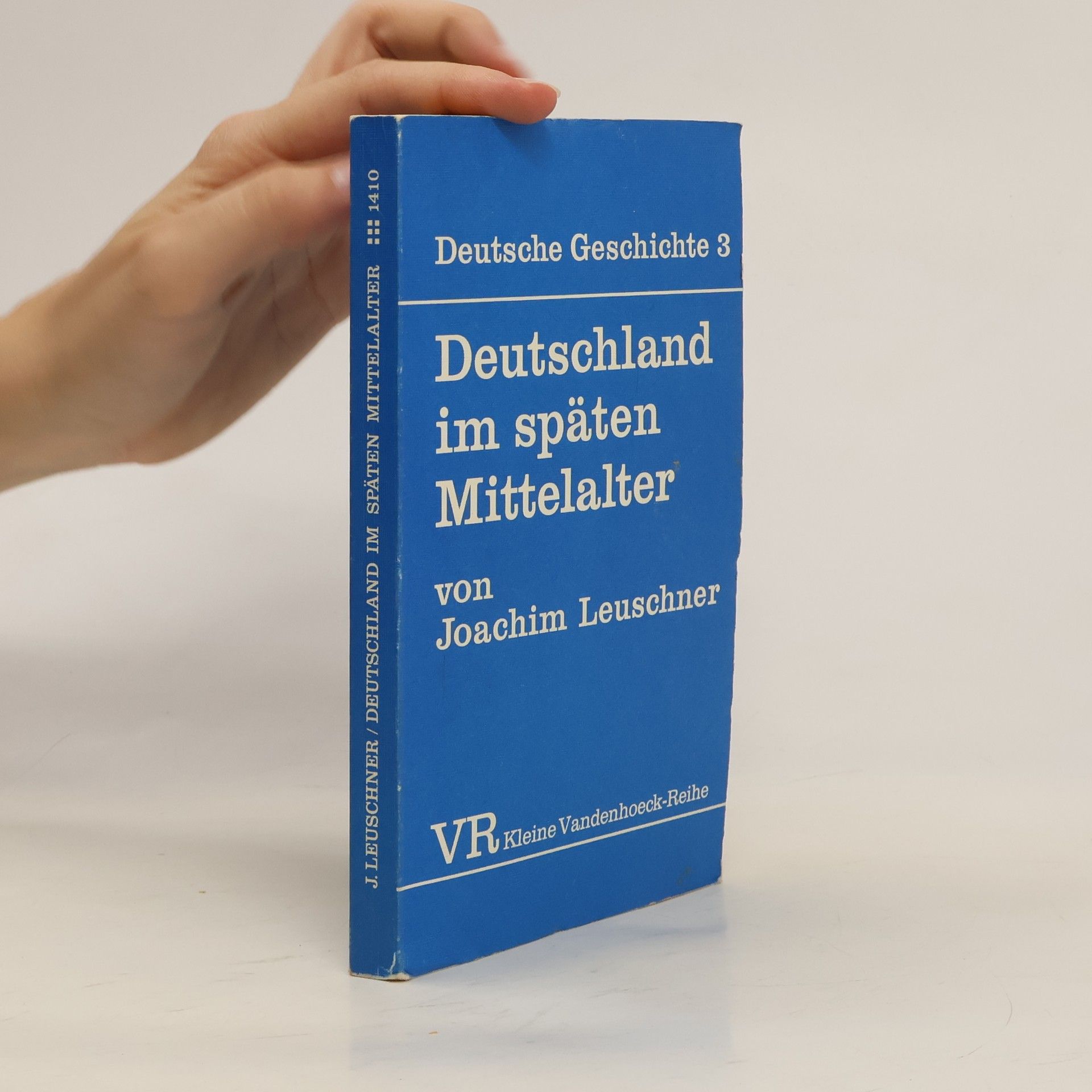 Joachim Leuschner Deutschland im späten Mittelalter