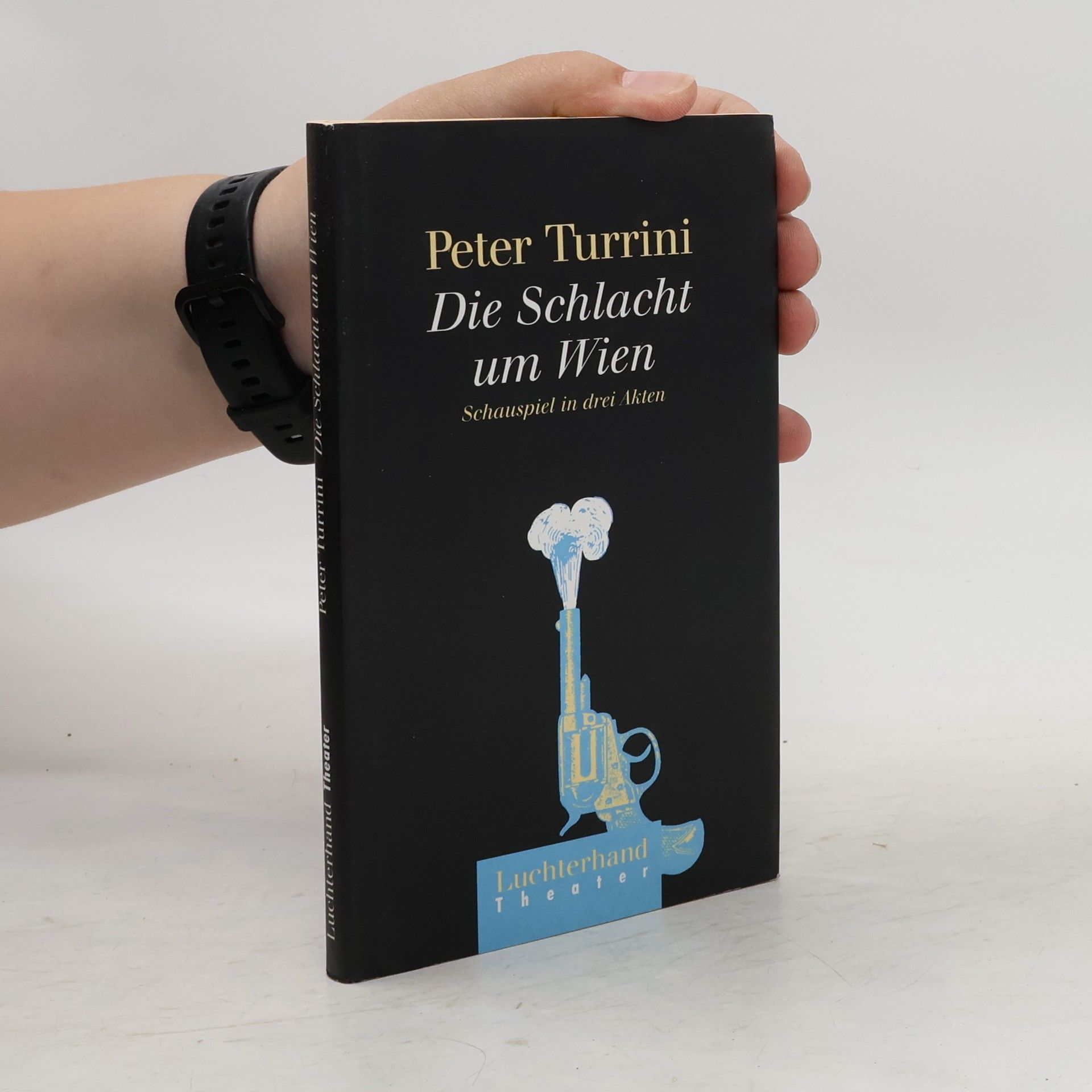 Peter Turrini Die Schlacht um Wien
