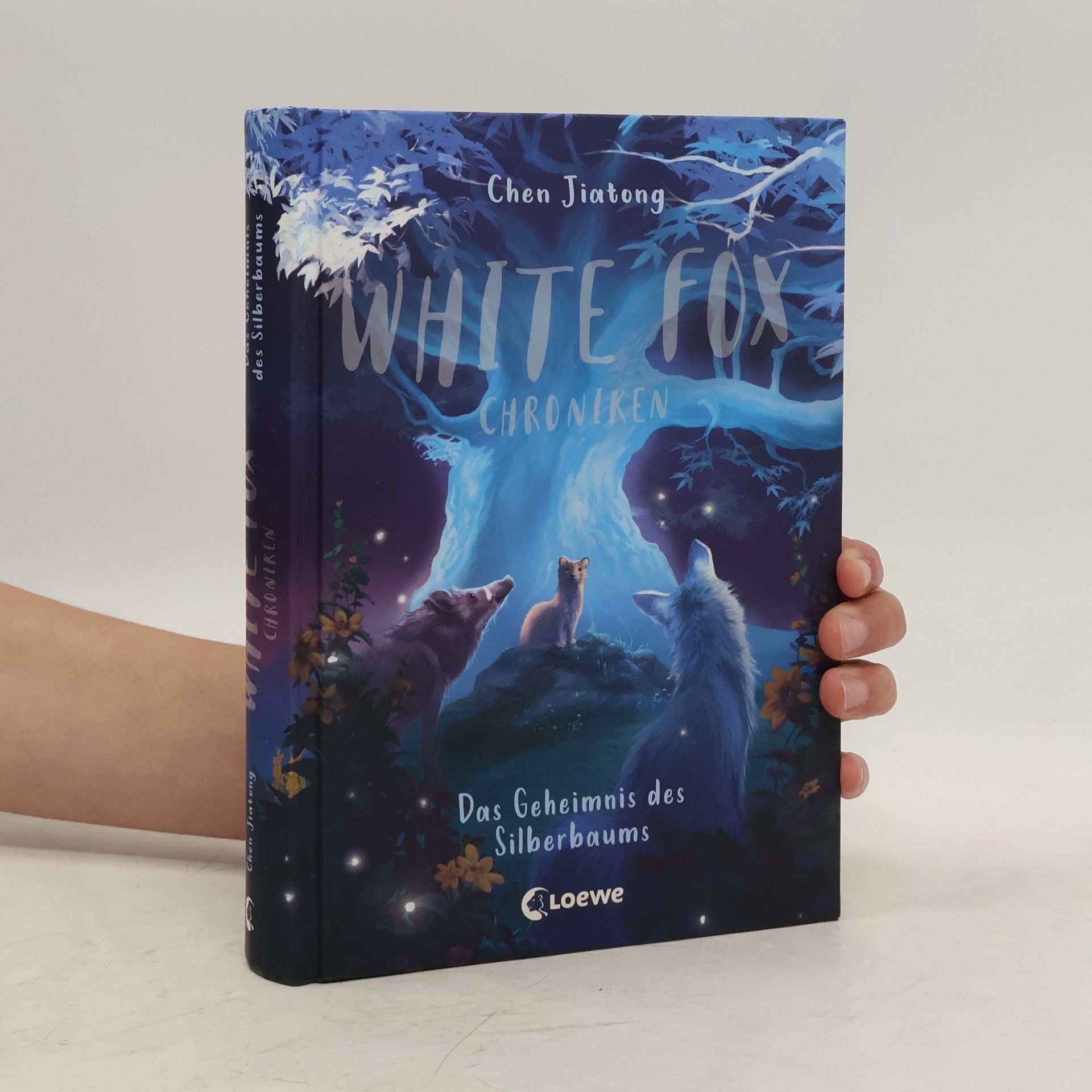 Jiatong Chen White Fox Chroniken (Band 1) - Das Geheimnis des Silberbaums