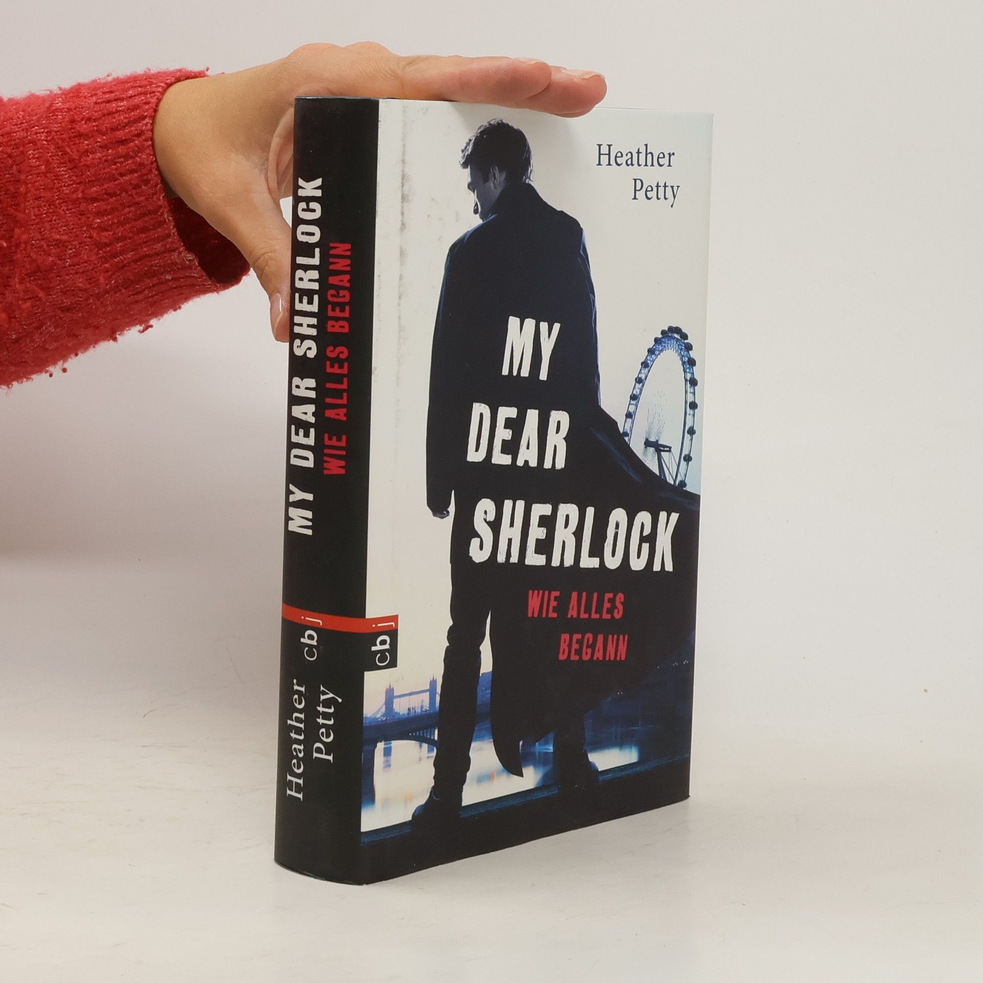 Heather Petty My Dear Sherlock - wie alles begann