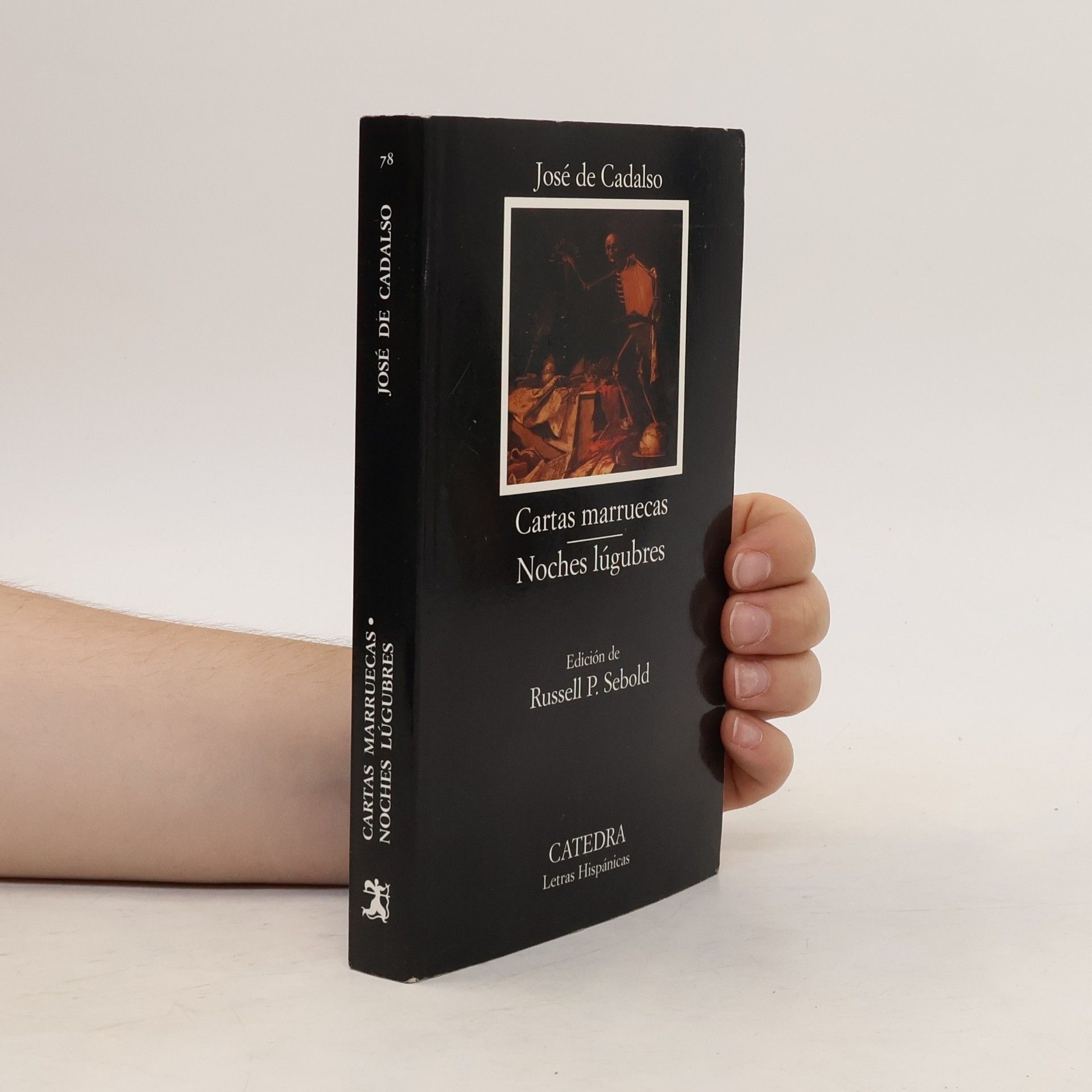 José Cadalso Cartas marruecas ; Noches lúgubres