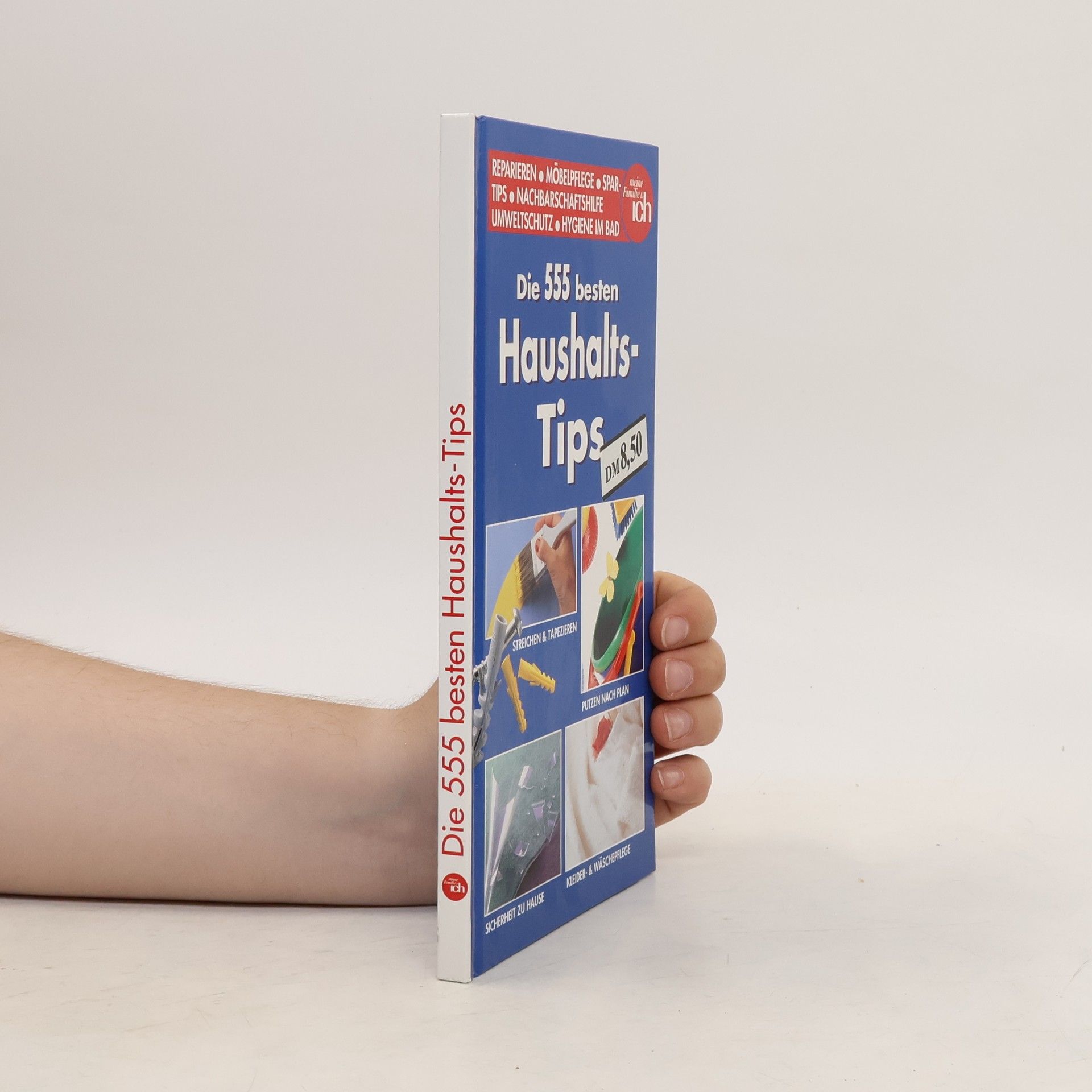 Autorenkollektiv Die 555 besten Haushalts-Tips