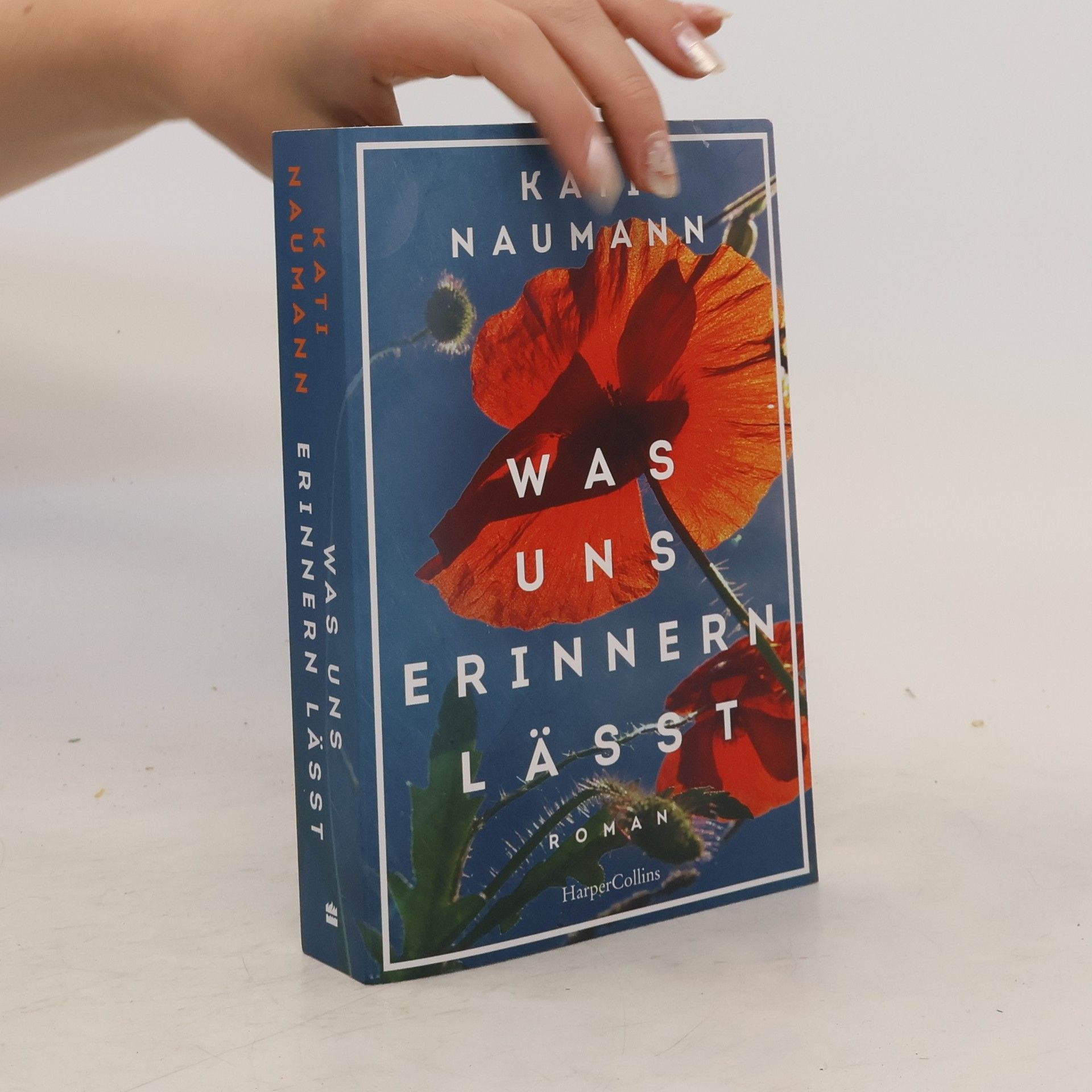 Kati Naumann Was uns erinnern lässt