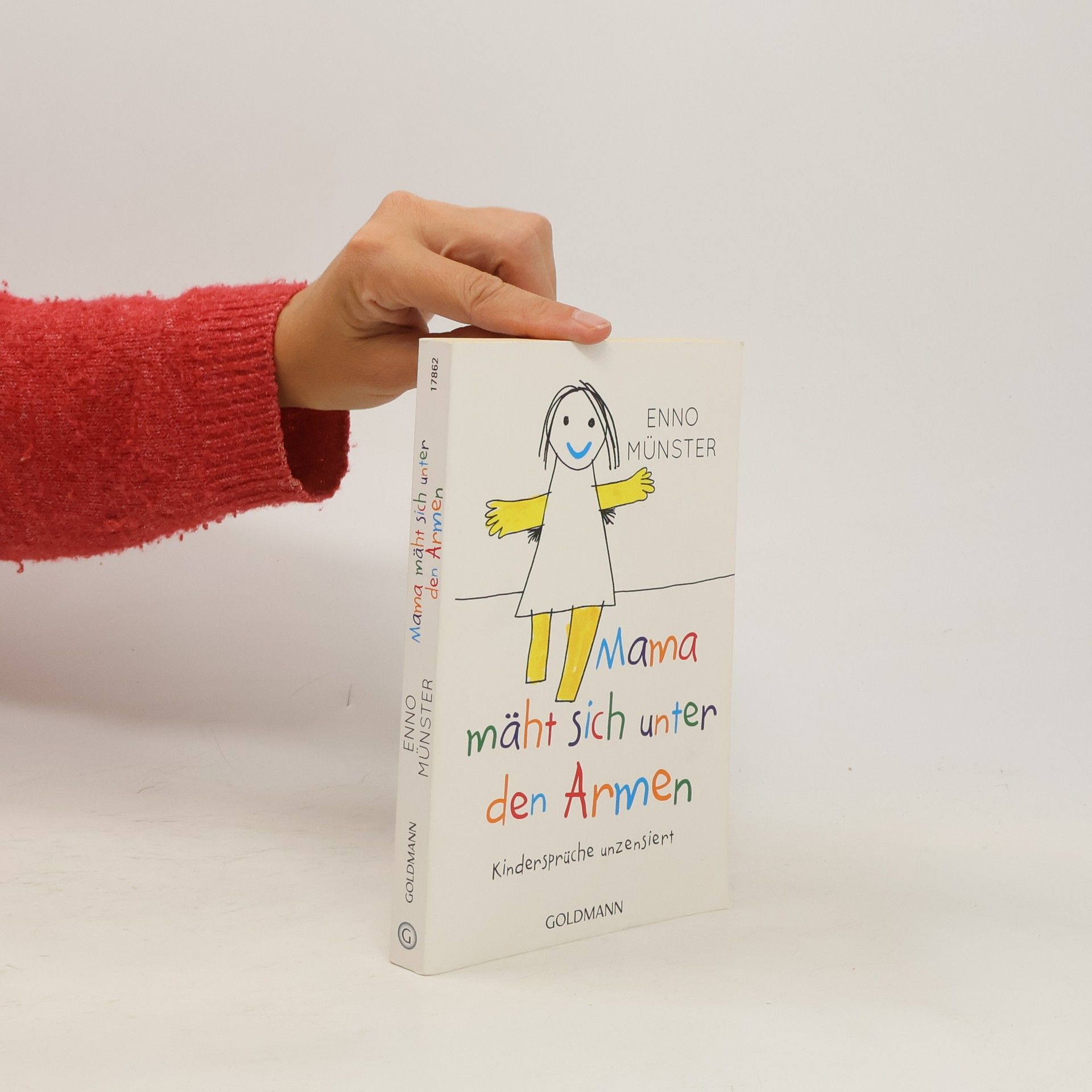Enno Münster "Mama mäht sich unter den Armen!". Kindersprüche unzensiert