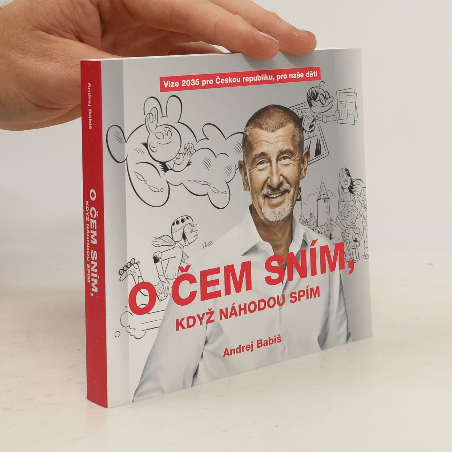 Andrej Babiš O čem sním, když náhodou spím