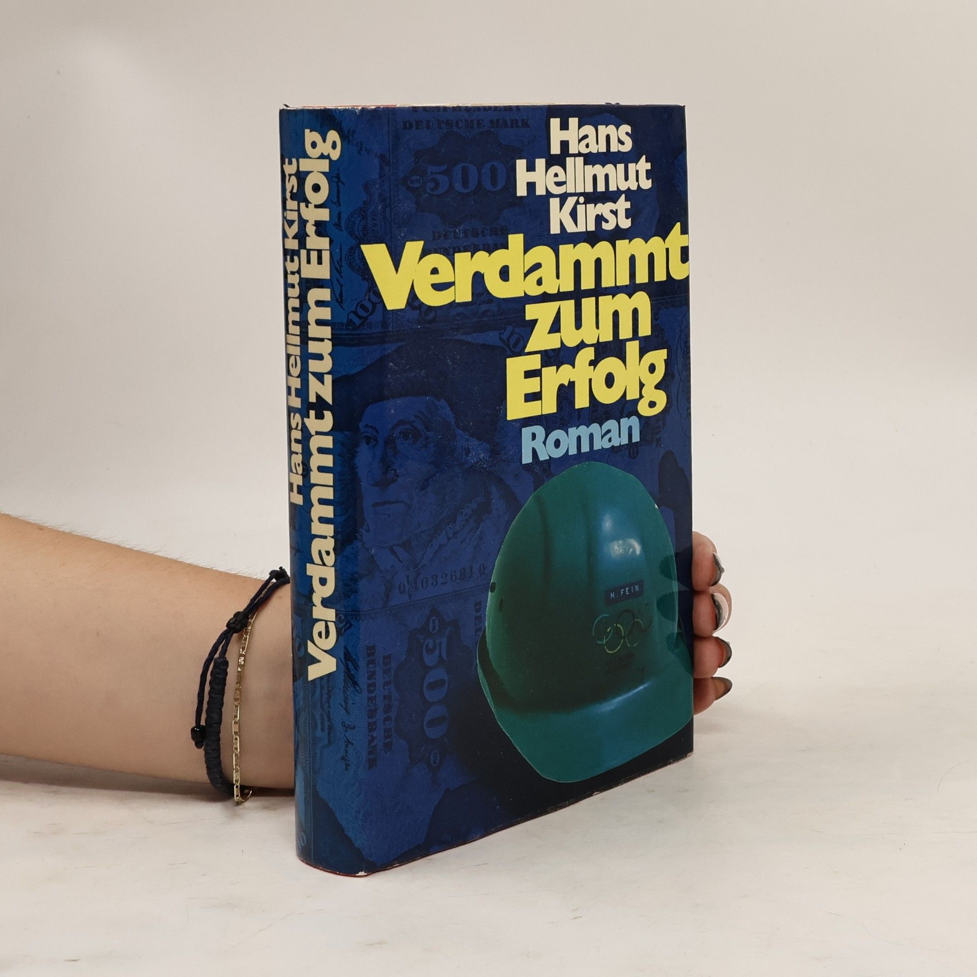 Hans Hellmut Kirst Verdammt zum Erfolg