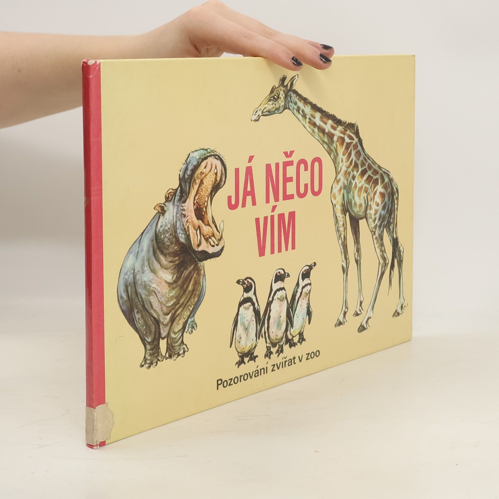 Waldemar Schulz Já něco vím. Pozorování zvířat v ZOO