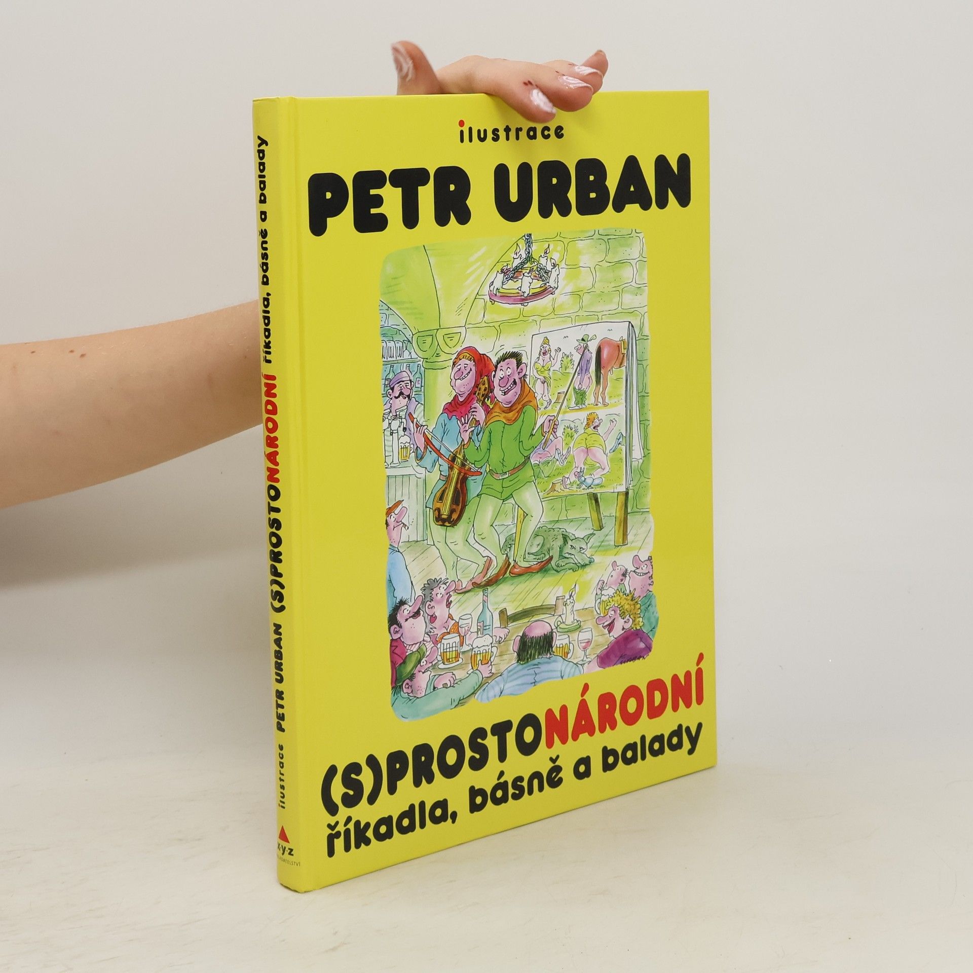 Petr Urban (S)prostonárodní říkadla, básně a balady