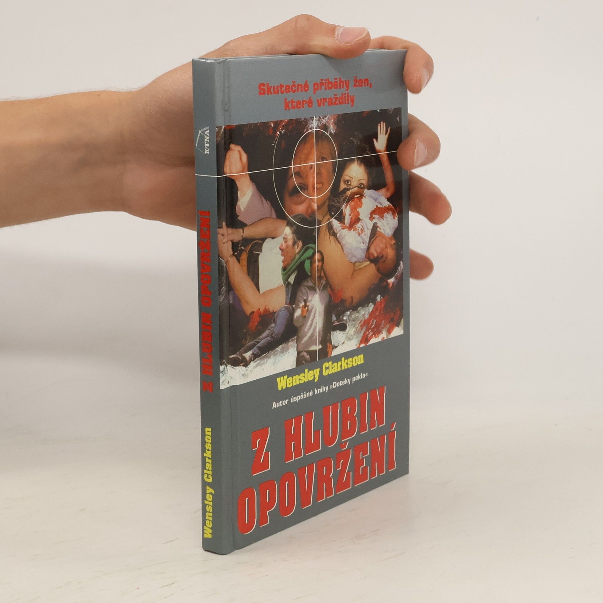 Wensley Clarkson Z hlubin opovržení