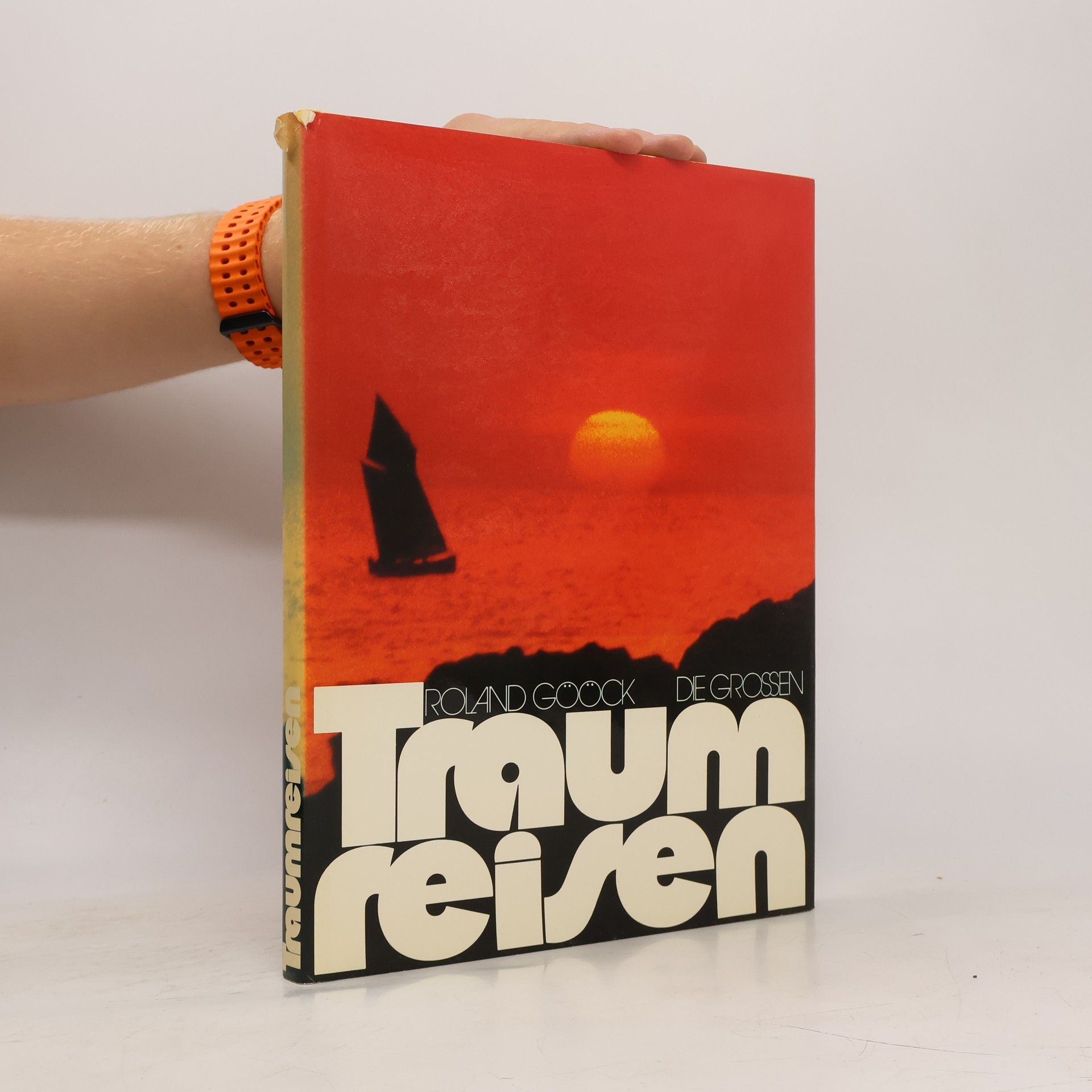 Roland Gööck Die grossen Traumreisen