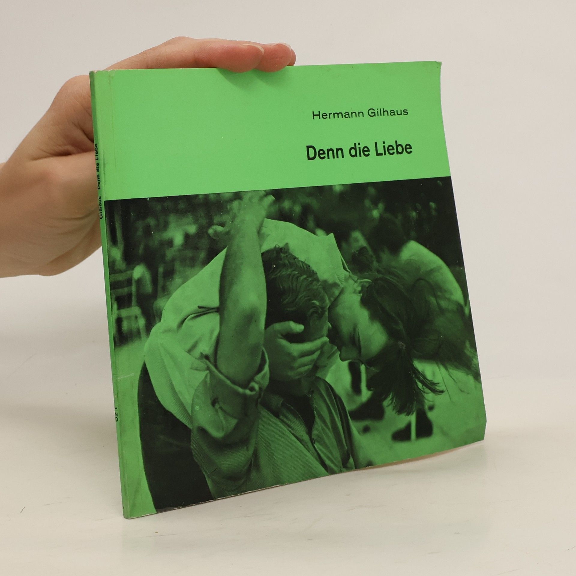 Hermann Gilhaus Denn die Liebe