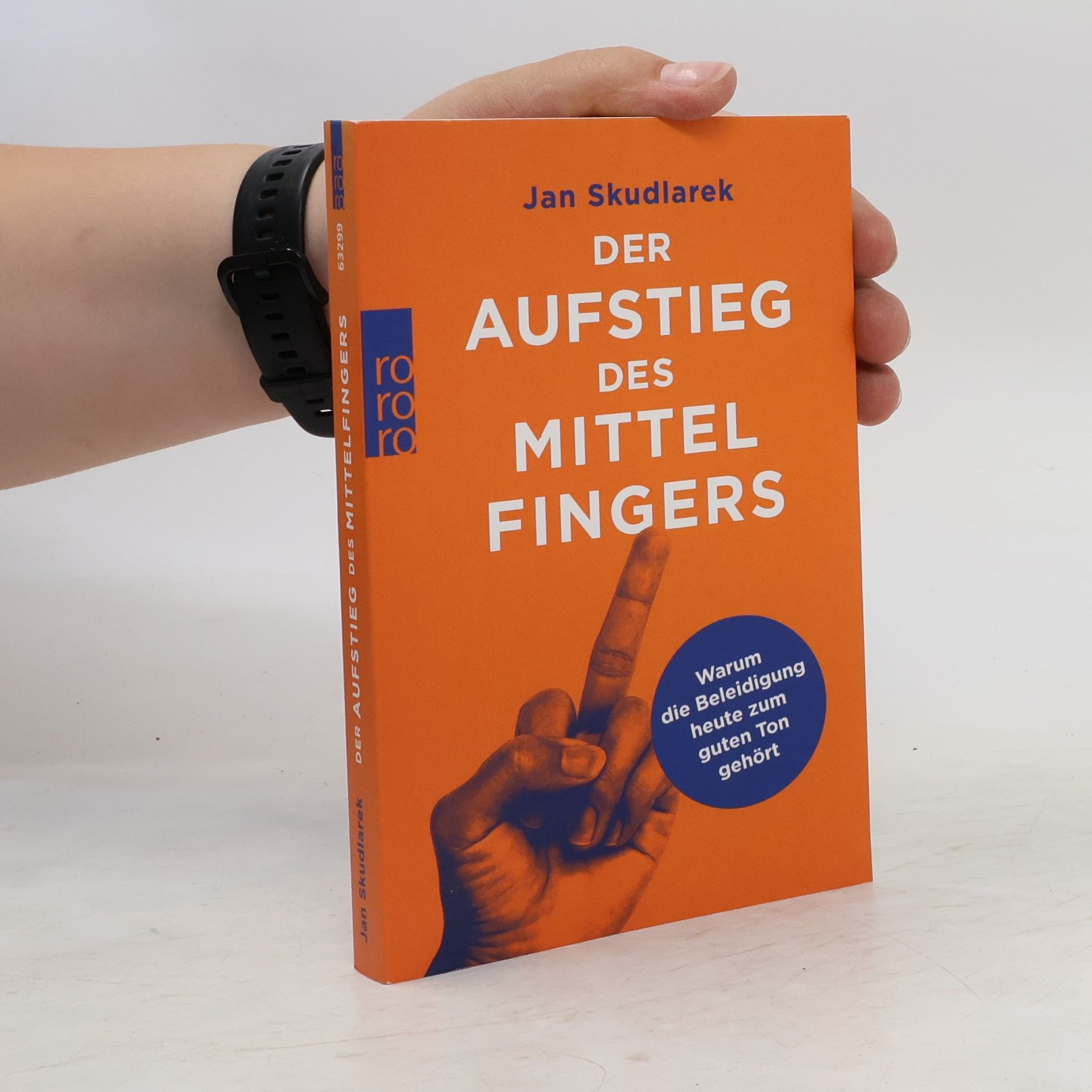Jan Skudlarek Der Aufstieg des Mittelfingers