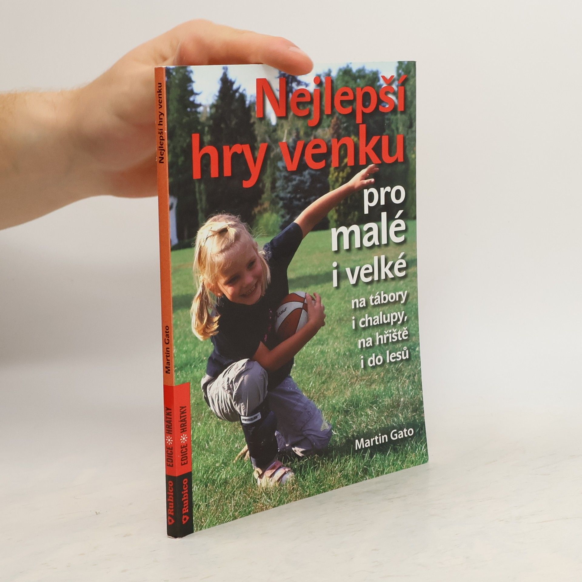 Martin Pelčák Nejlepší hry venku pro malé i velké