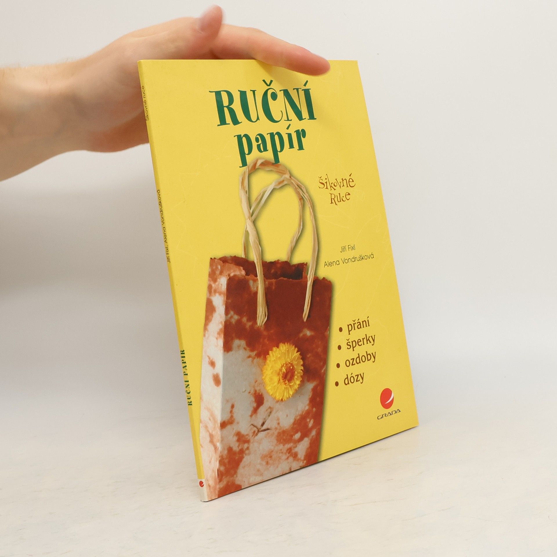 Jiří Fixl Ruční papír : [přání, šperky, ozdoby, dózy]