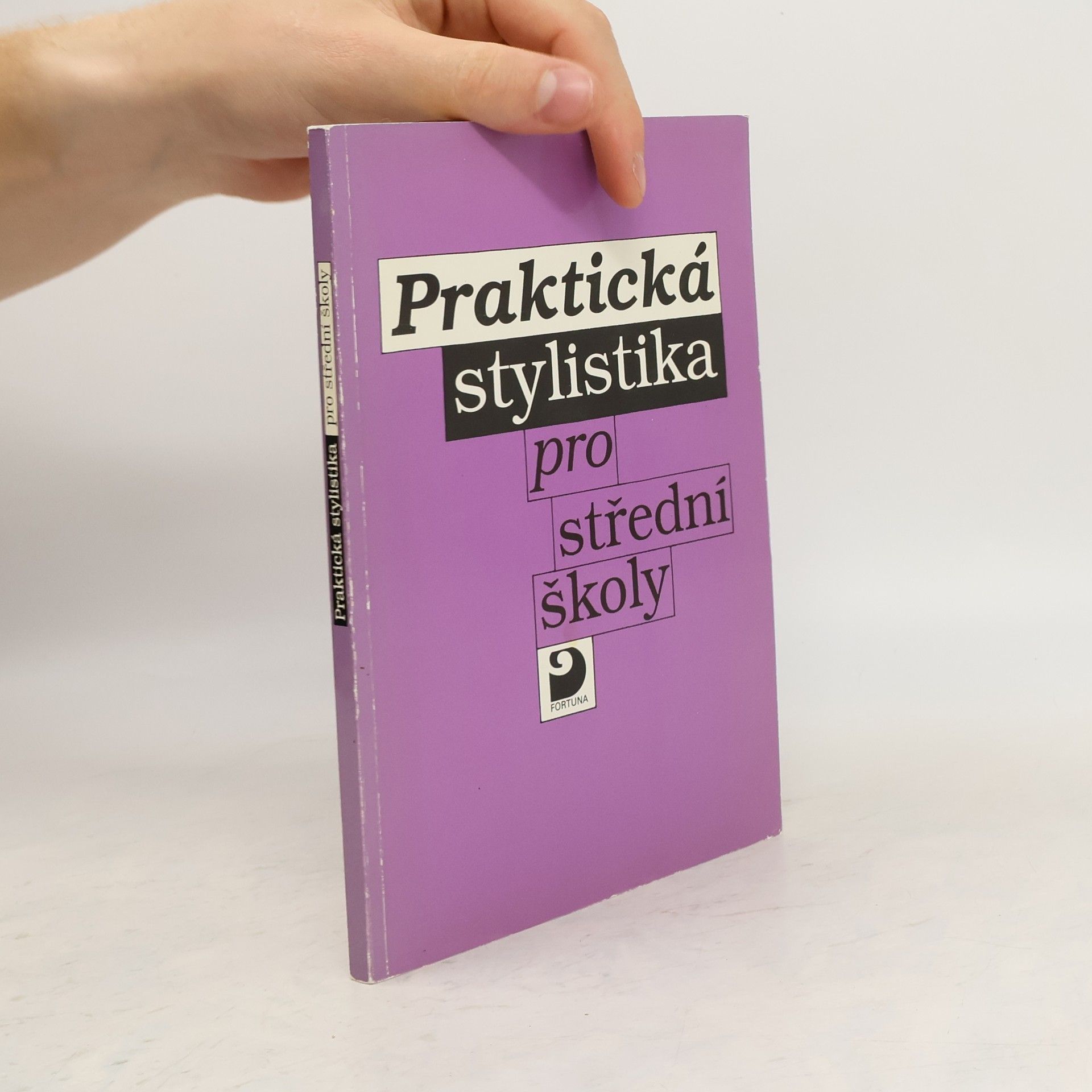 Vladimír Staněk Praktická stylistika pro střední školy