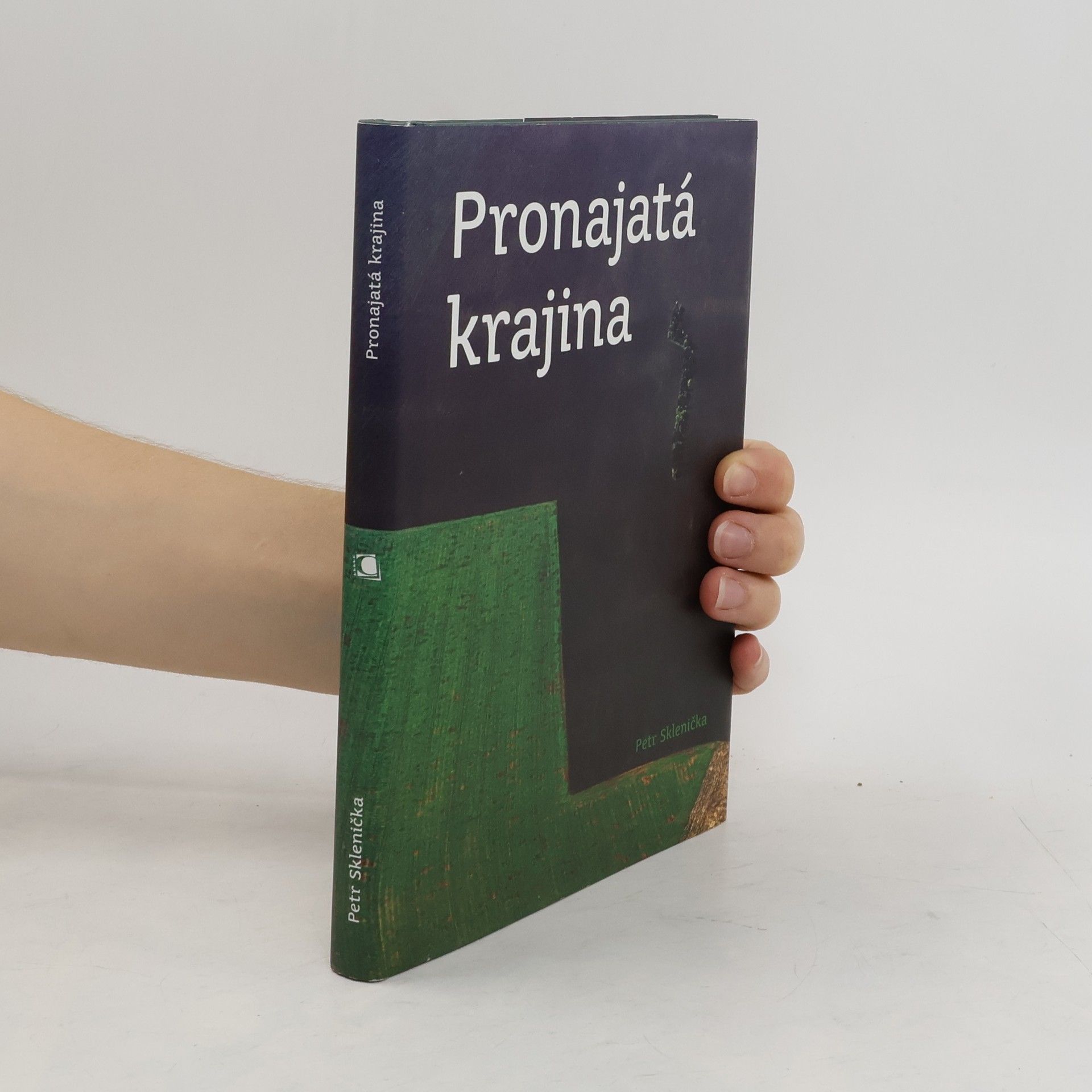 Petr Sklenička Pronajatá krajina