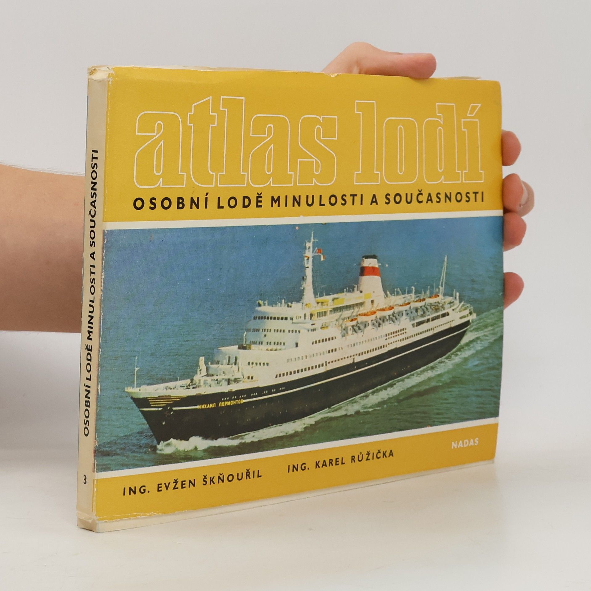 Evžen Škňouřil Atlas lodí. Osobní lodě minulosti a současnosti