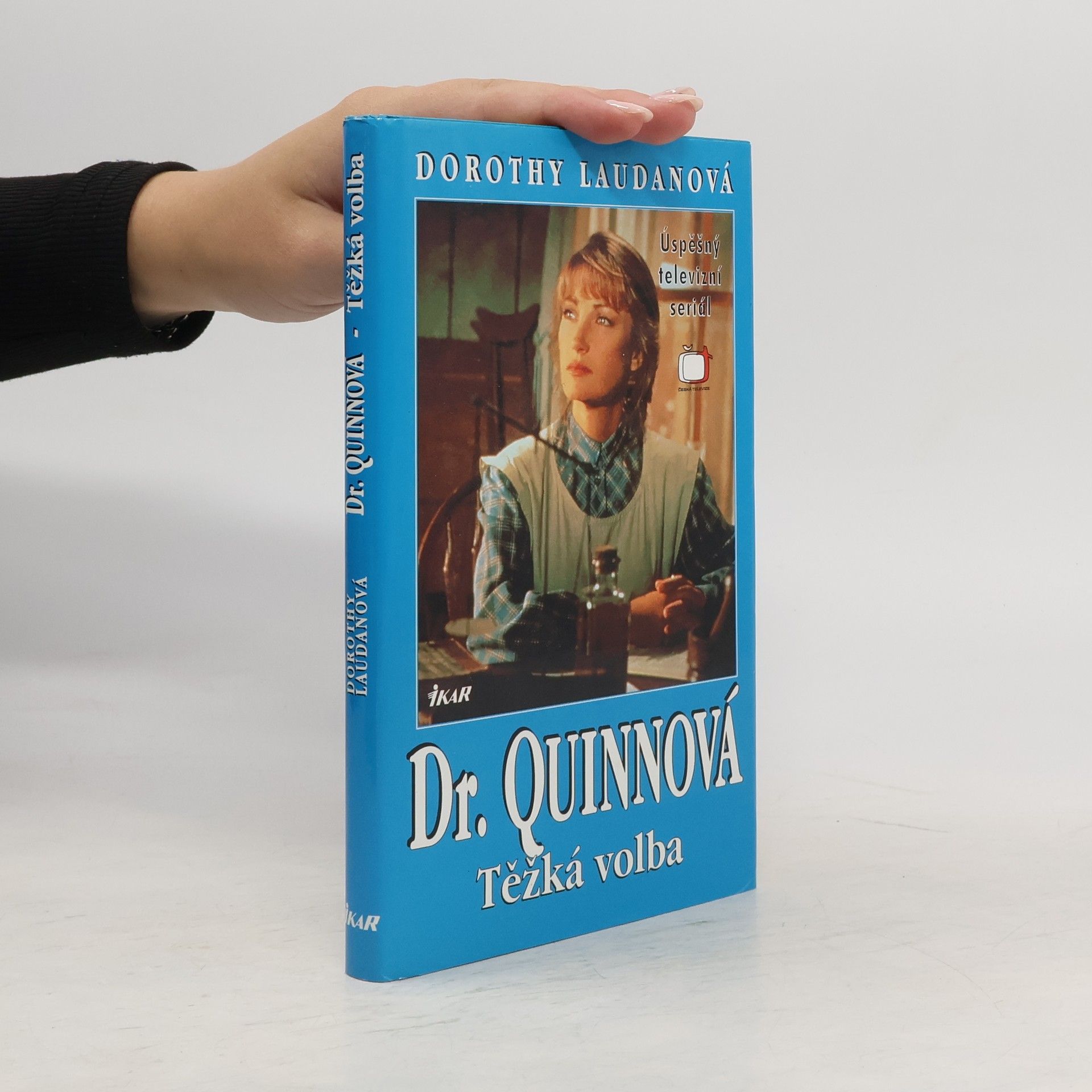 Dorothy Laudan Těžká volba. Dr. Quinnová 3