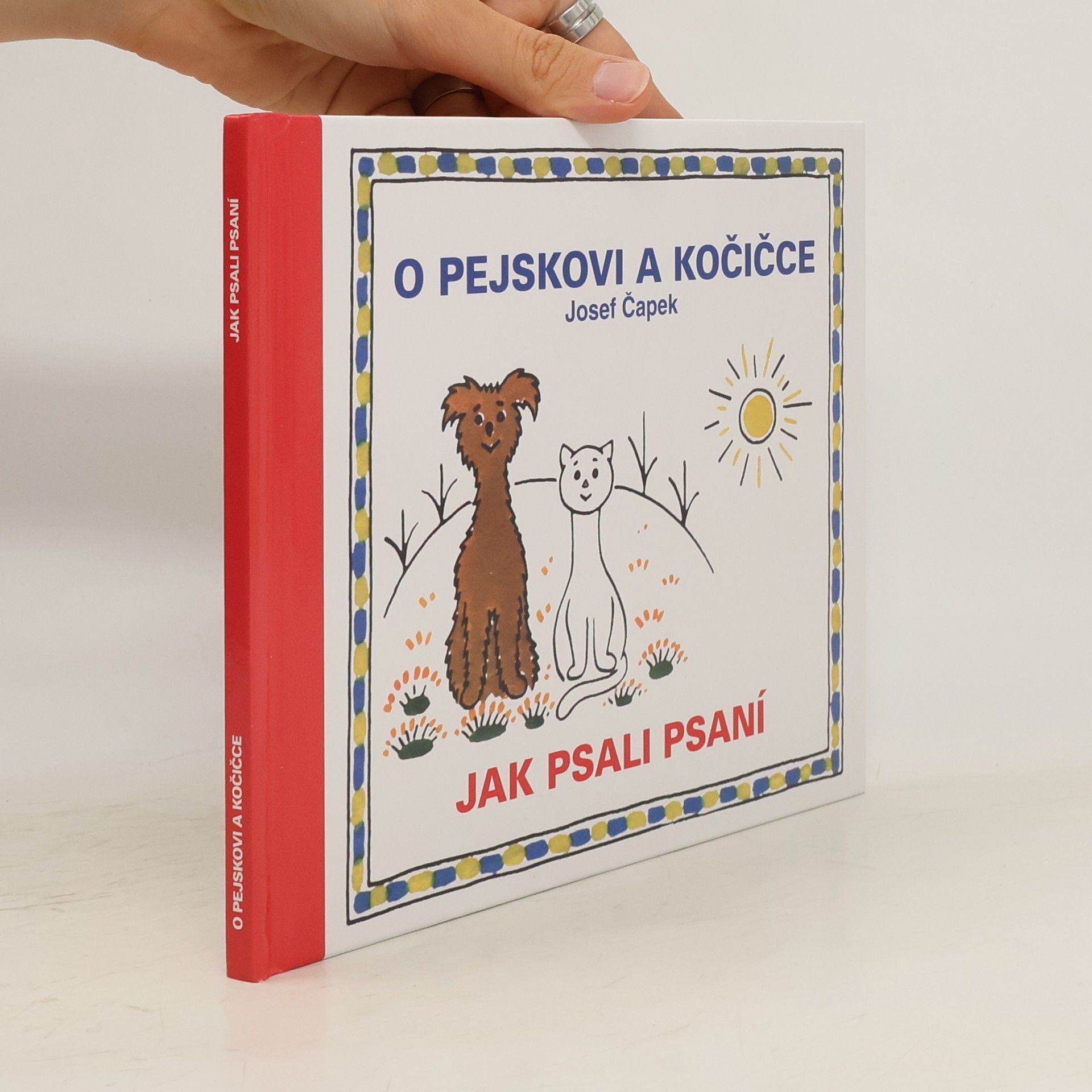Josef Čapek O pejskovi a kočičce. Jak psali psaní