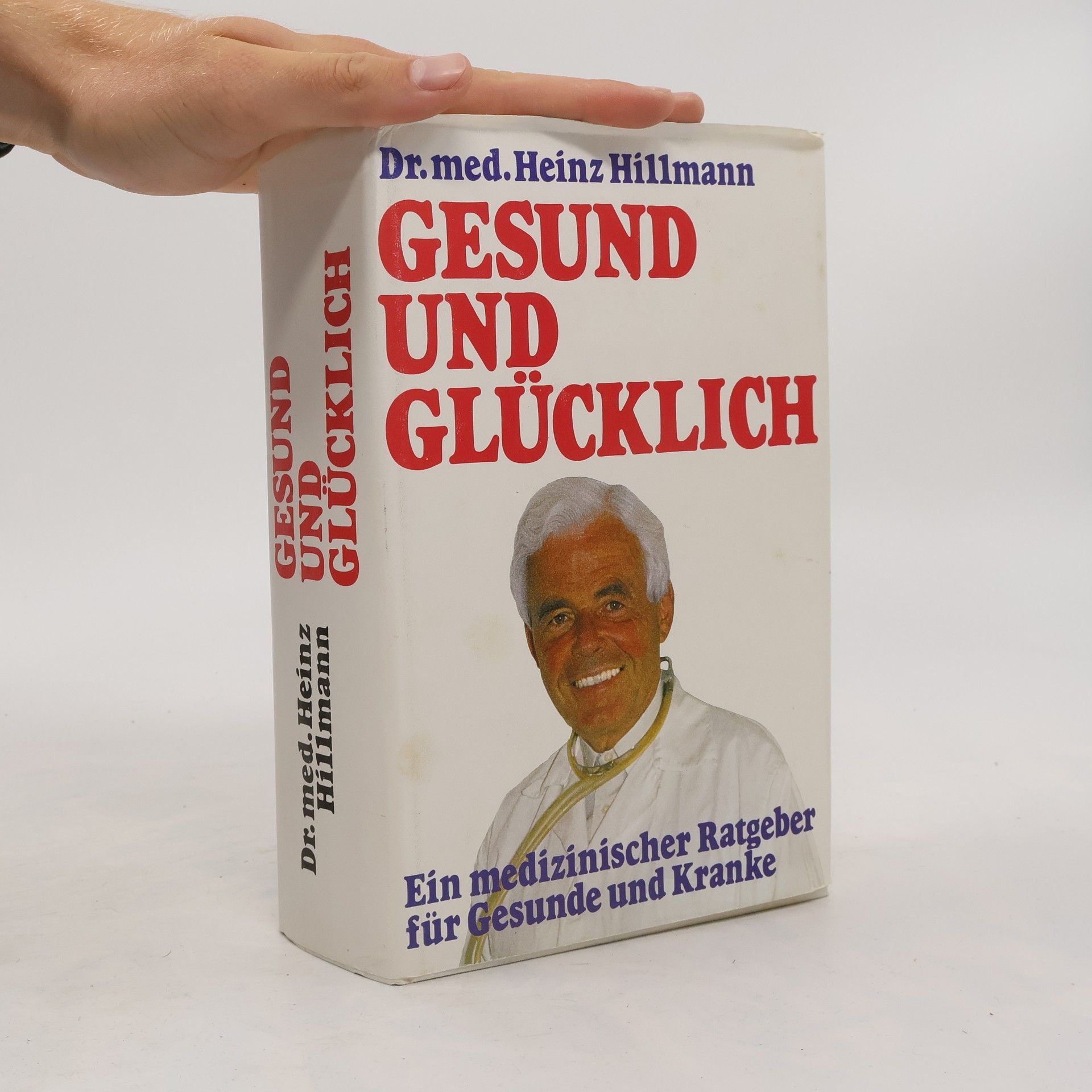 Heinz Hillmann Gesund und Glücklich