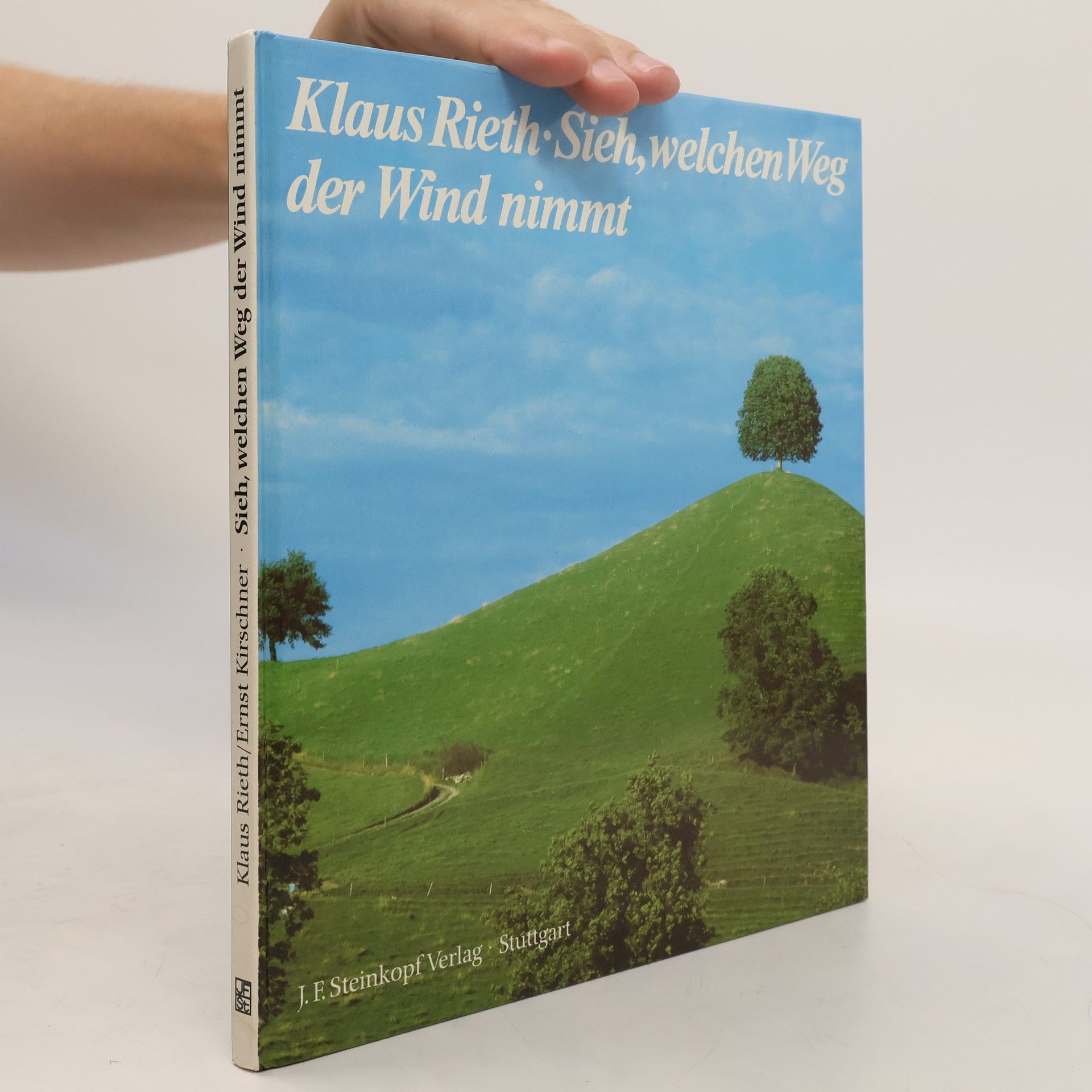 Ernst Kirschner Sieh, welchen Weg der Wind nimmt