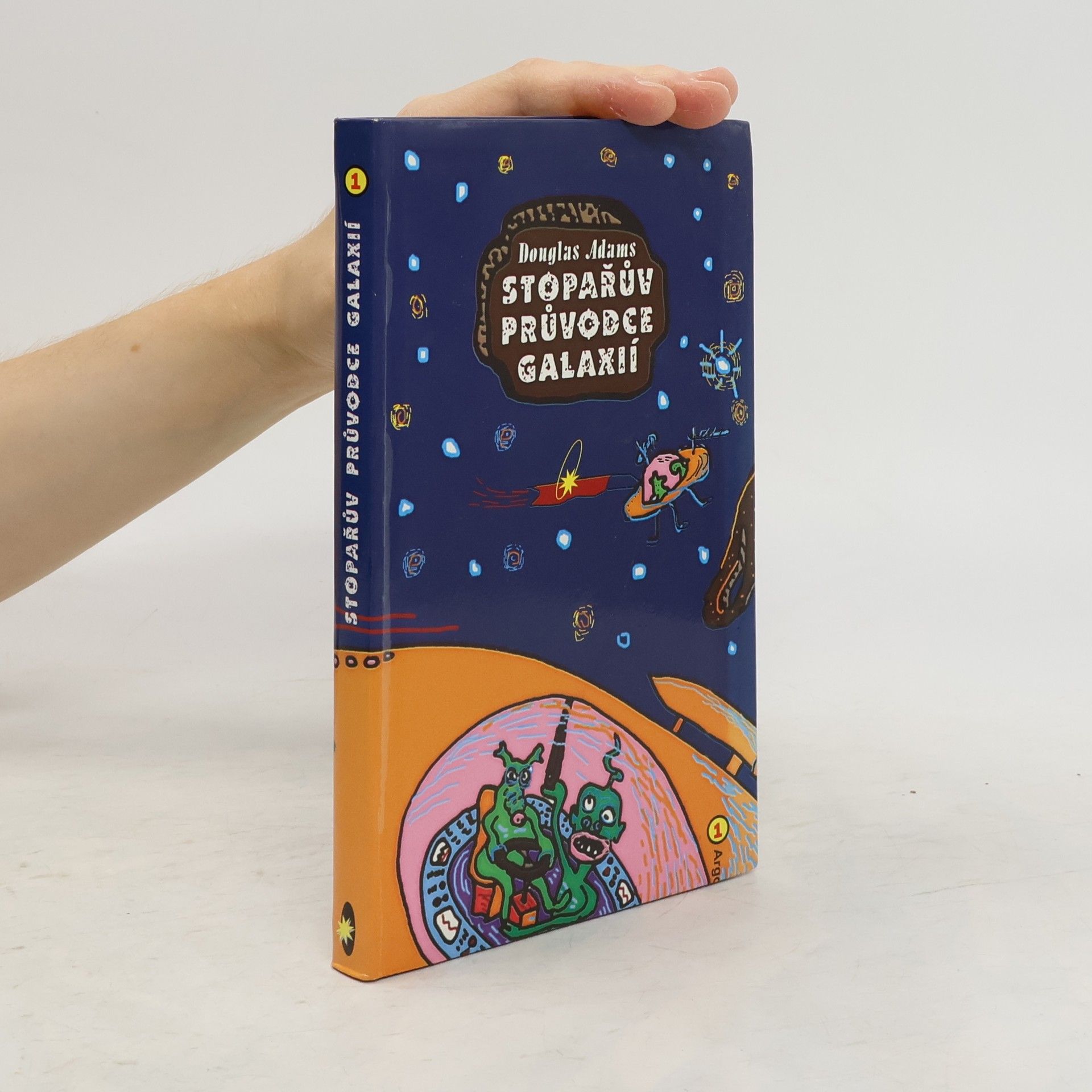 Douglas Adams Stopařův průvodce Galaxií 1
