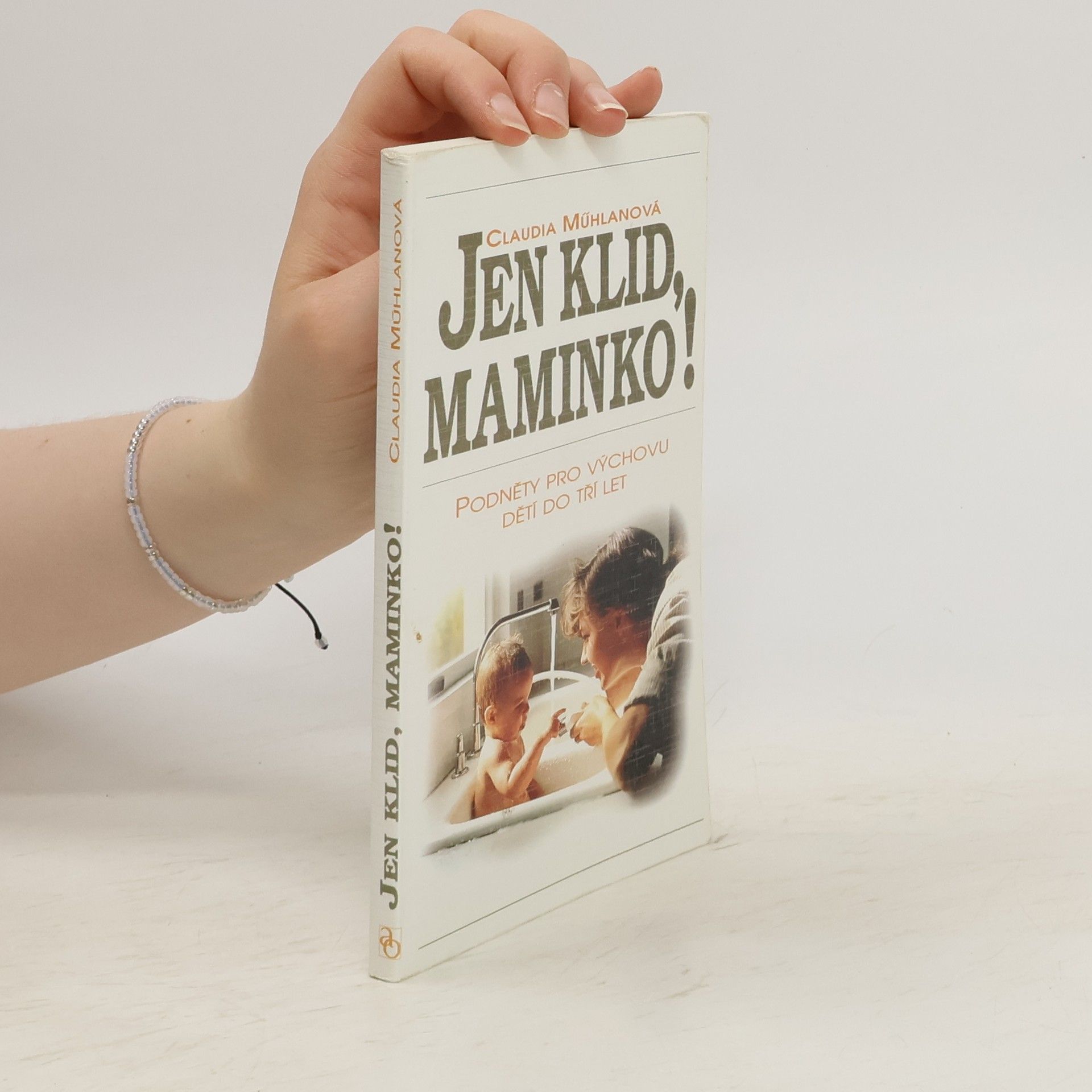 Claudia Mühlan Jen klid, maminko!