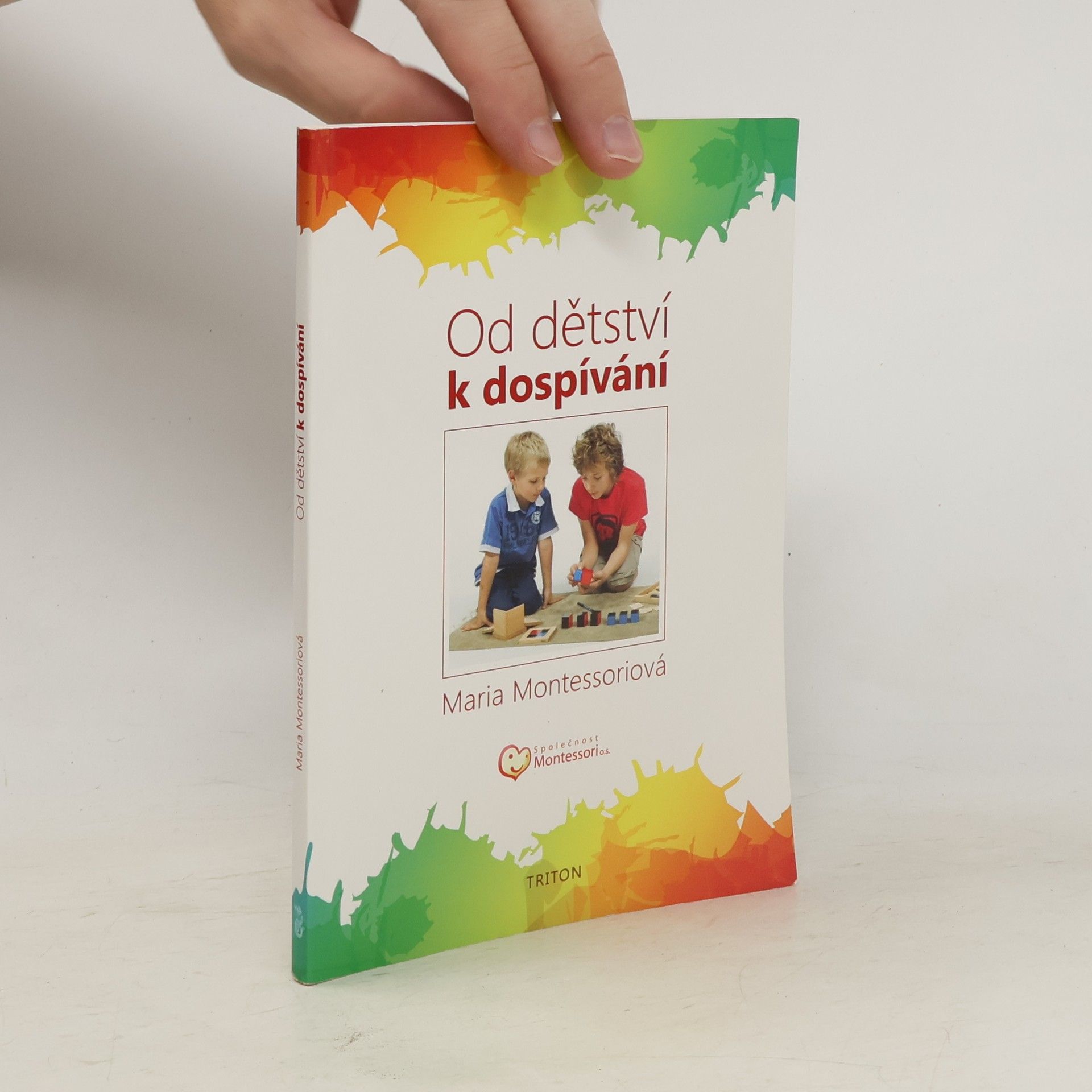 Maria Montessori Od dětství k dospívání