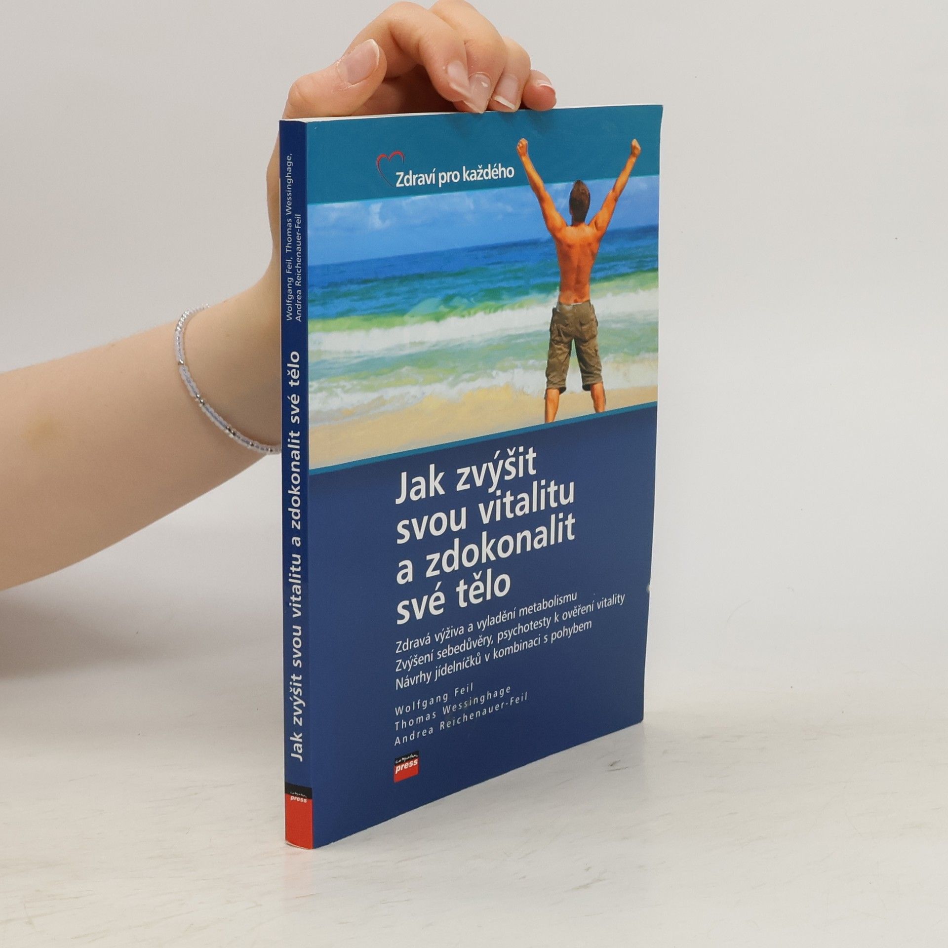 Wolfgang Feil Jak zvýšit svou vitalitu a zdokonalit své tělo