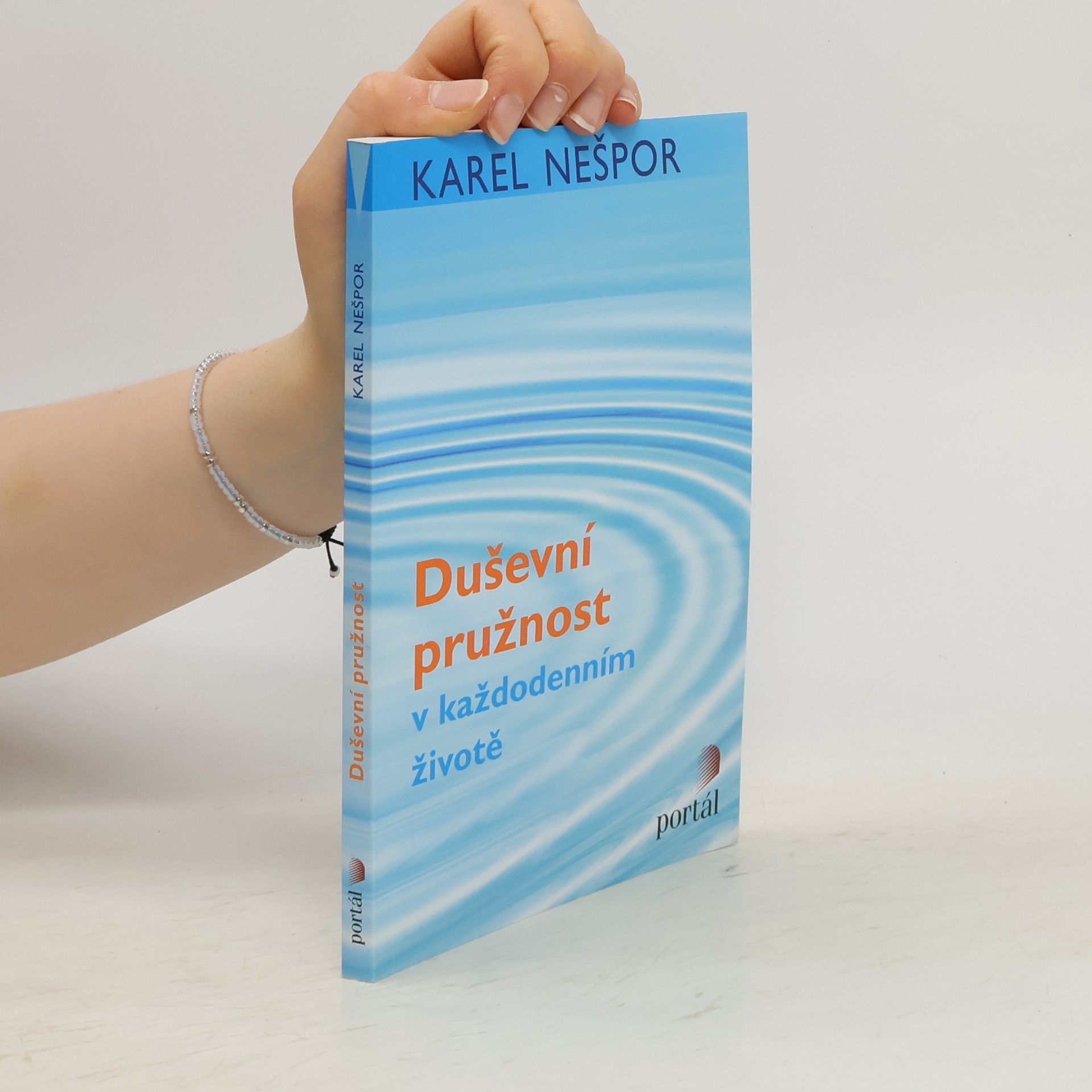 Karel Nešpor Duševní pružnost v každodenním životě Duševní pružnost v každodenním životě