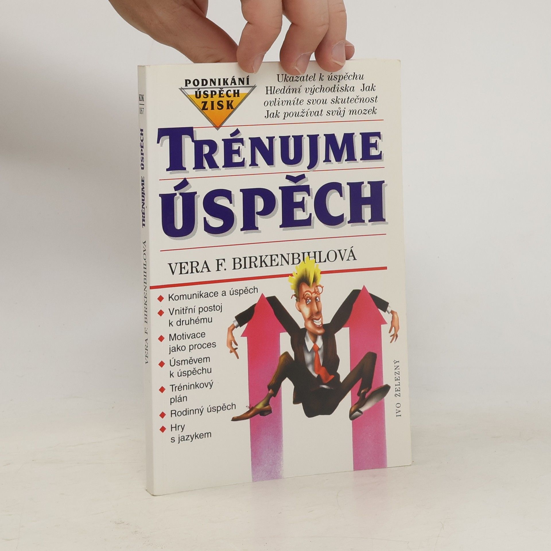 Vera F. Birkenbihl Trénujme úspěch