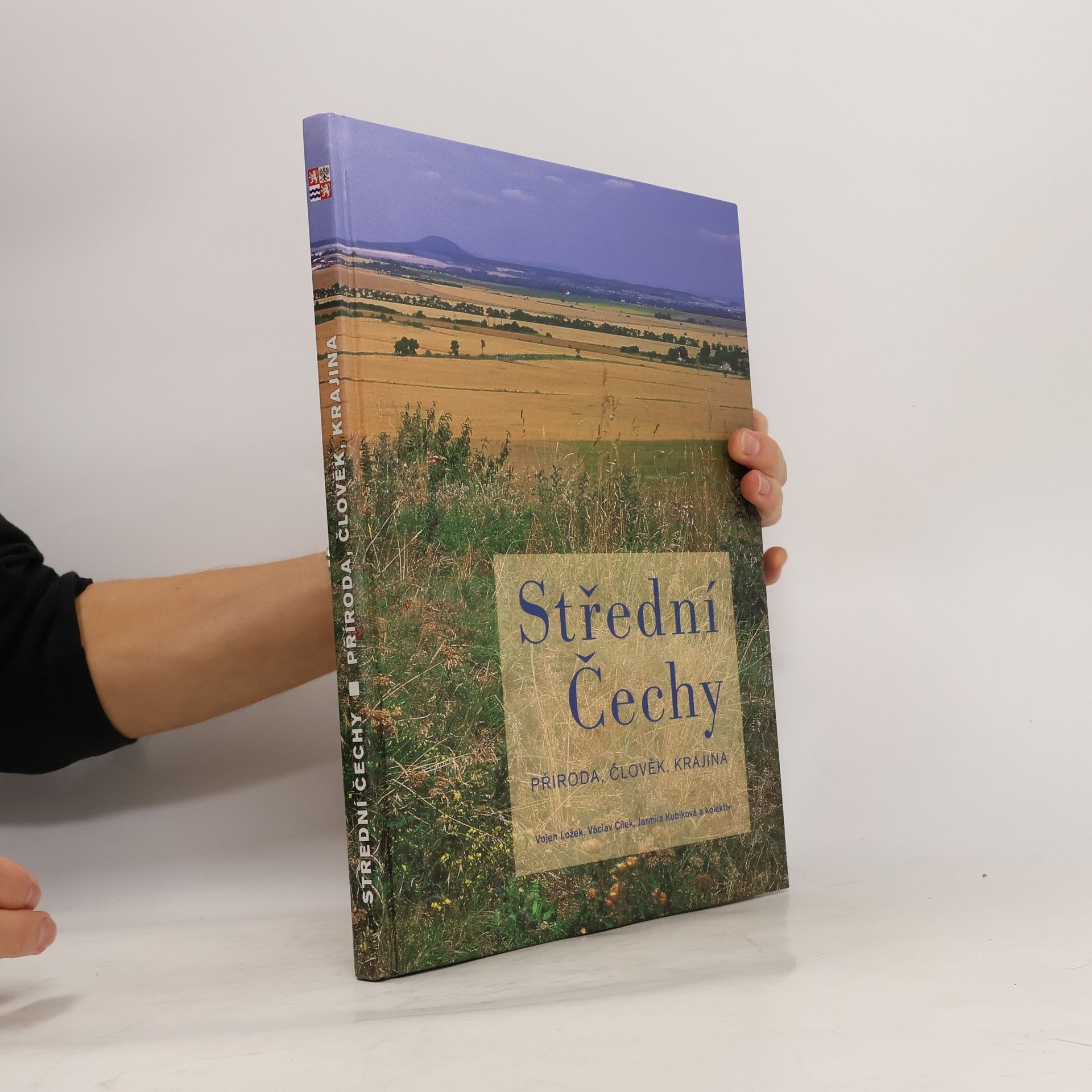 Václav Cílek Střední Čechy: Příroda, člověk, krajina