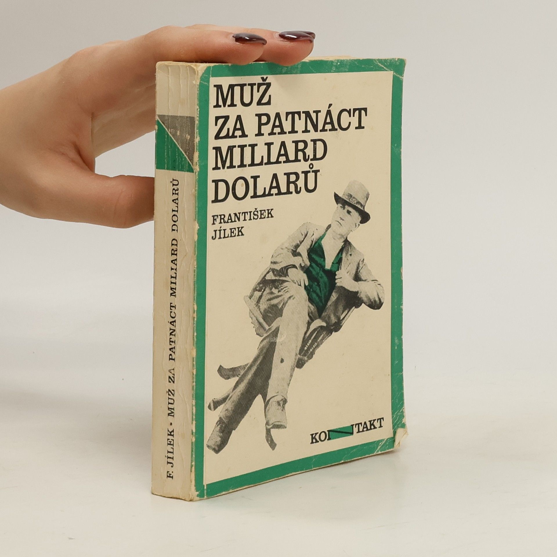 František Jílek Muž za patnáct miliard dolarů