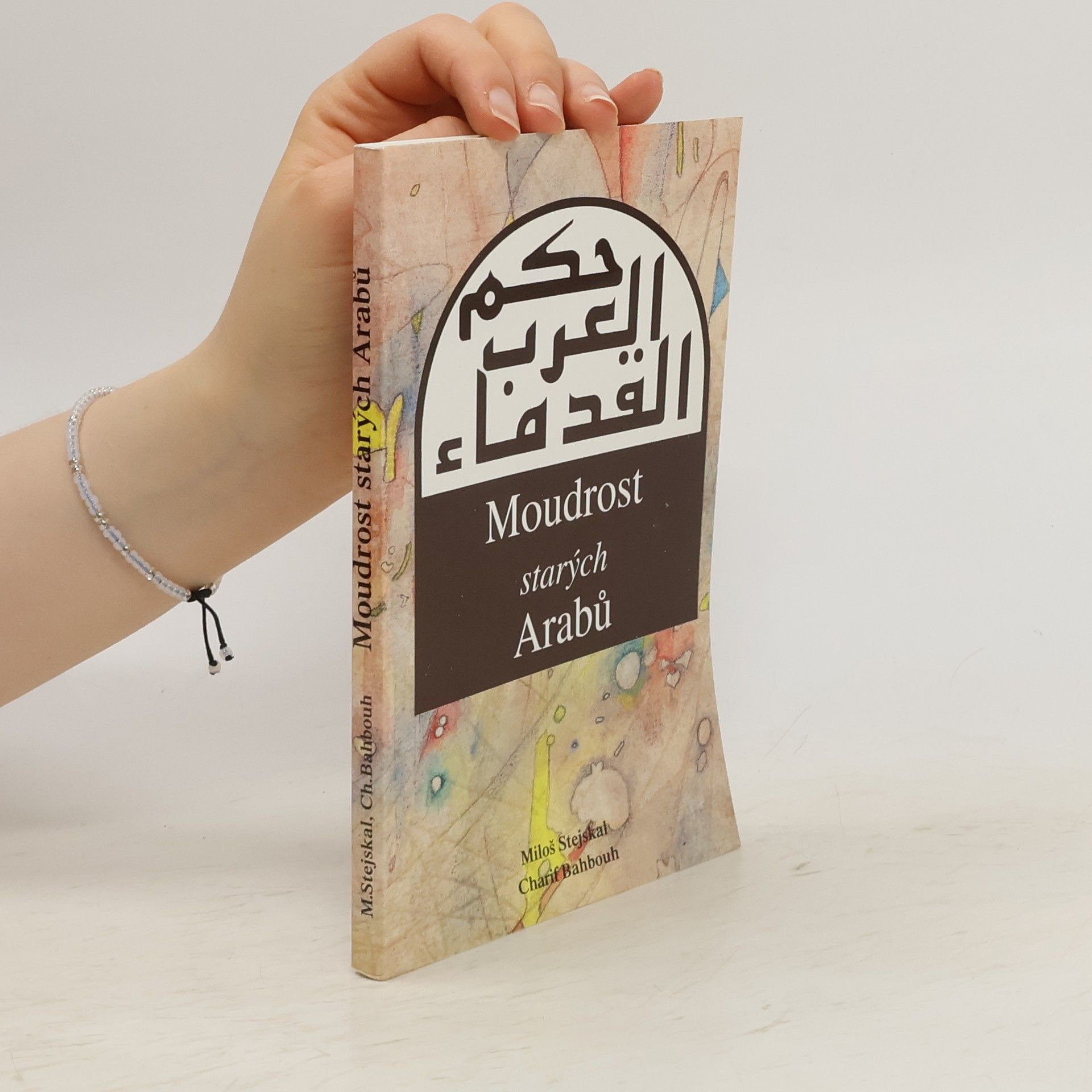 Jaroslava Bičovská Moudrost starých Arabů