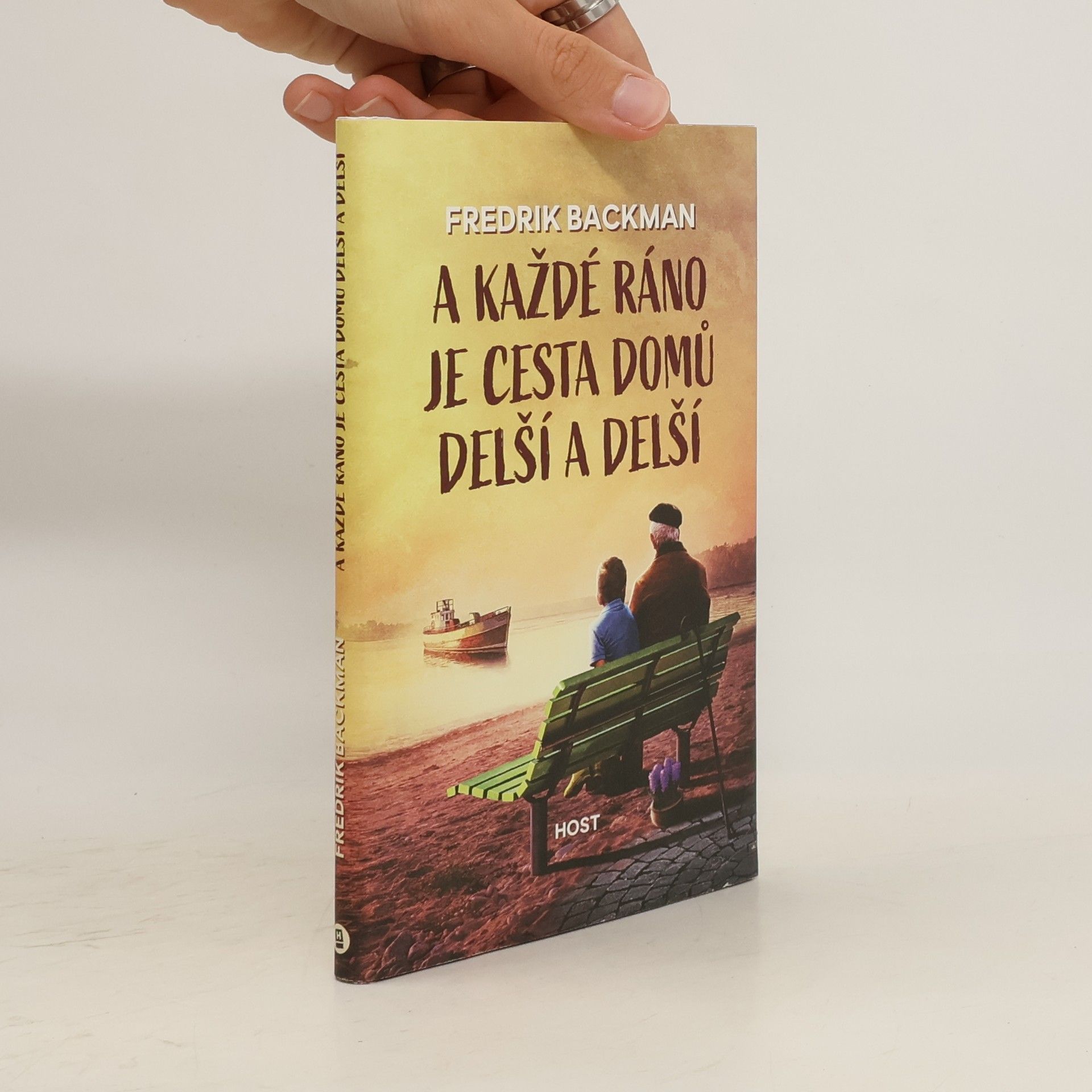 Fredrik Backman A každé ráno je cesta domů delší a delší