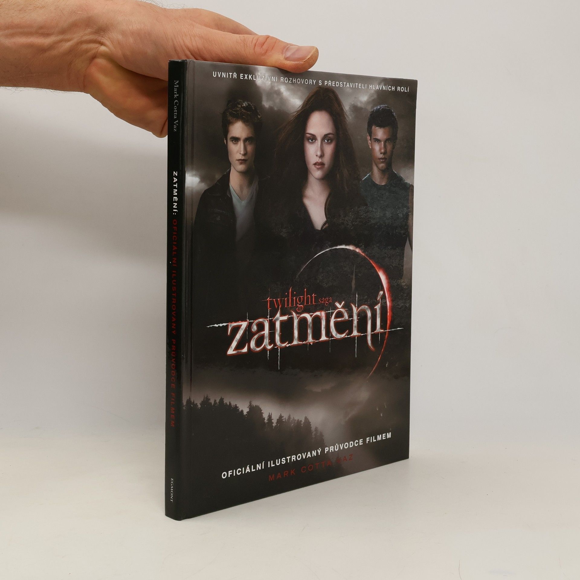 Mark Cotta Vaz Twilight sága Zatmění. Oficiální ilustrovaný průvodce filmem