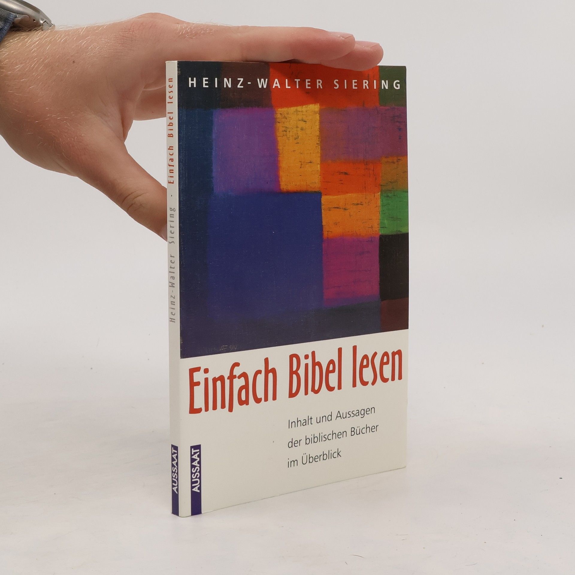 Heinz-Walter Siering Einfach Bibel lesen