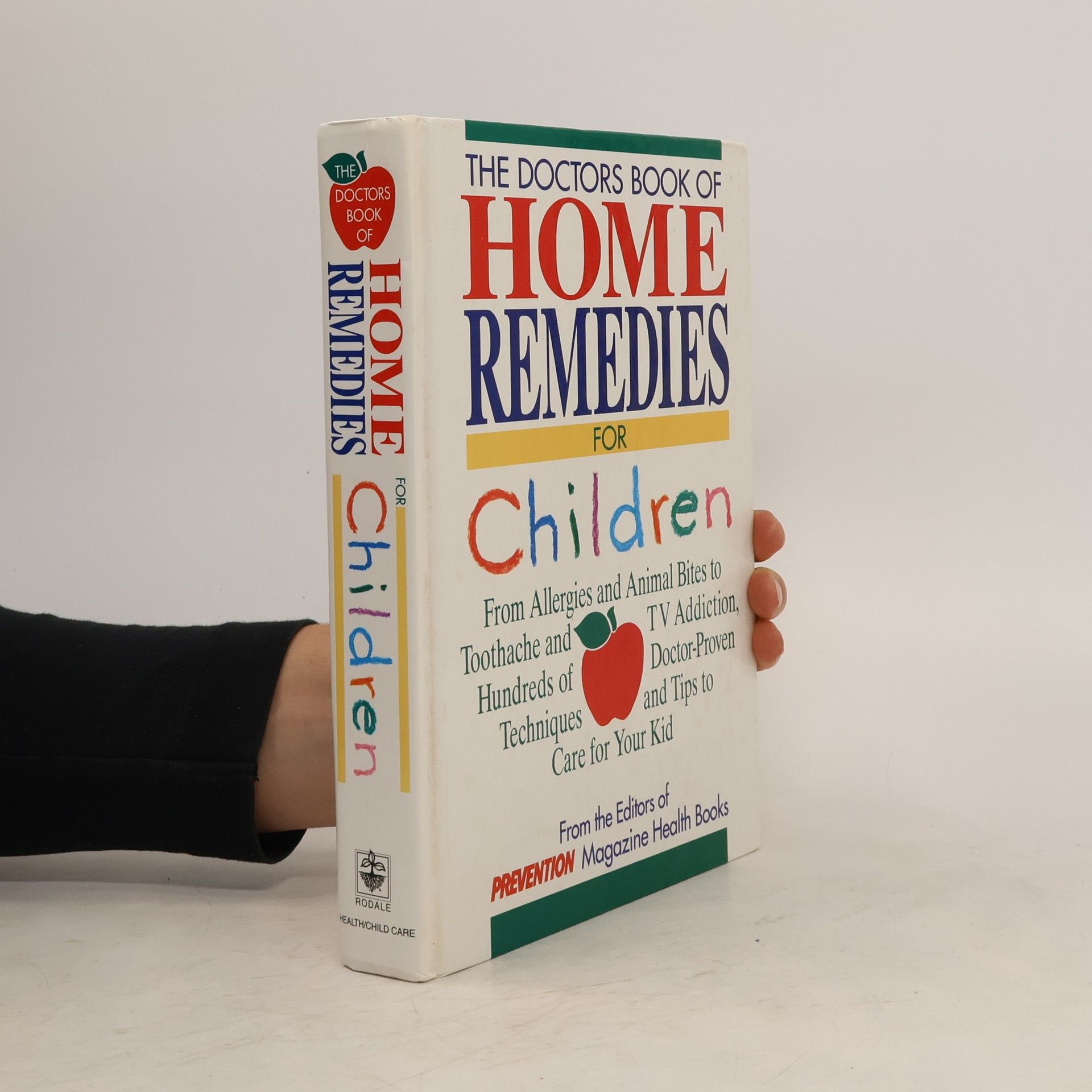 Denise Foley The Doctors Book of Home Remedies for Children