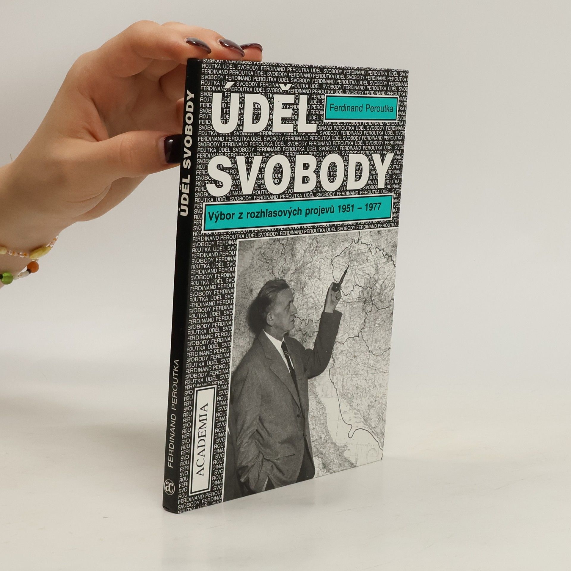 Ferdinand Peroutka Úděl svobody: Výbor z rozhlasových projevů 1951-1977