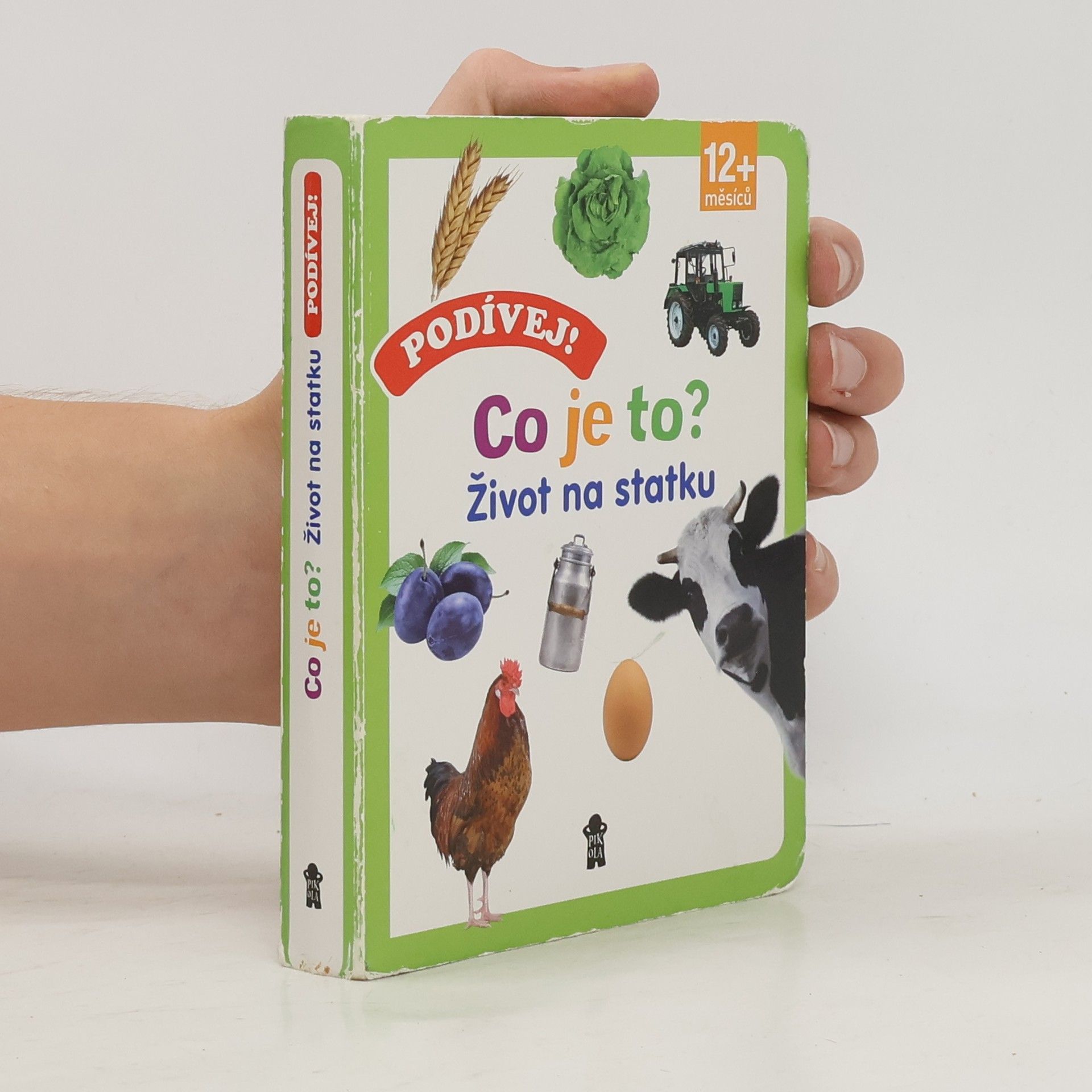 kolektiv Podívej! Co je to? Život na statku