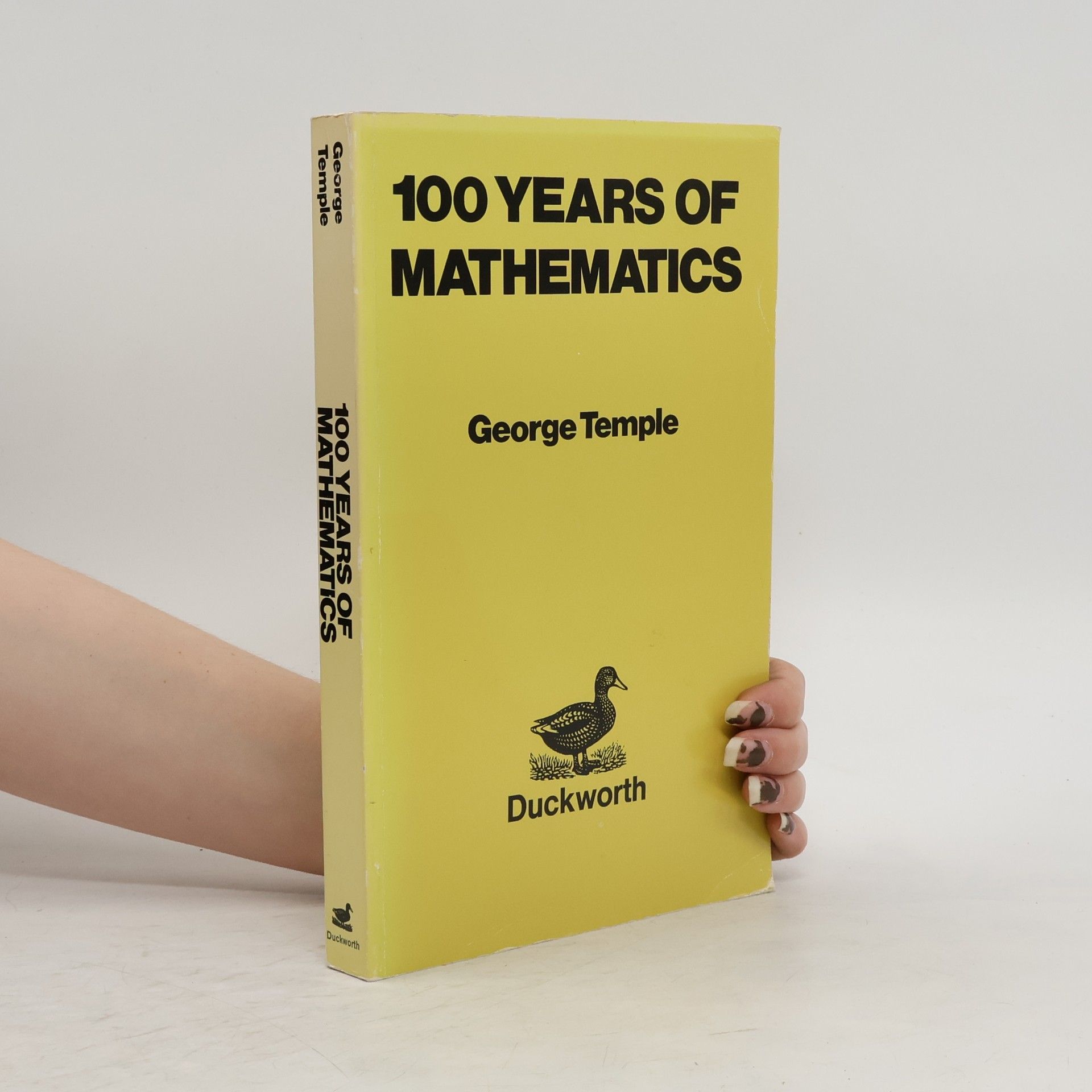 George Temple 100 Years of Mathematics