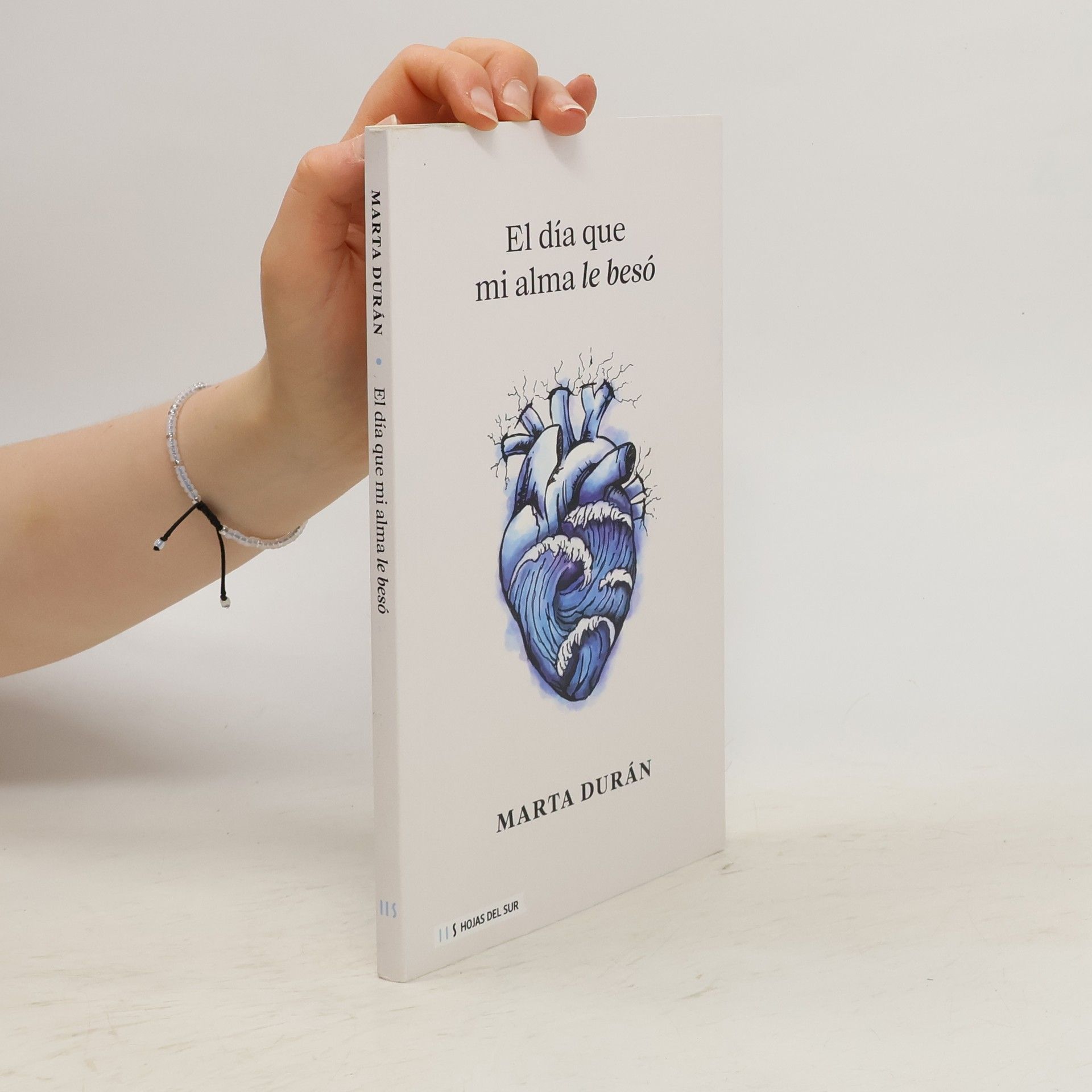 Marta Durán El día que mi alma le besó