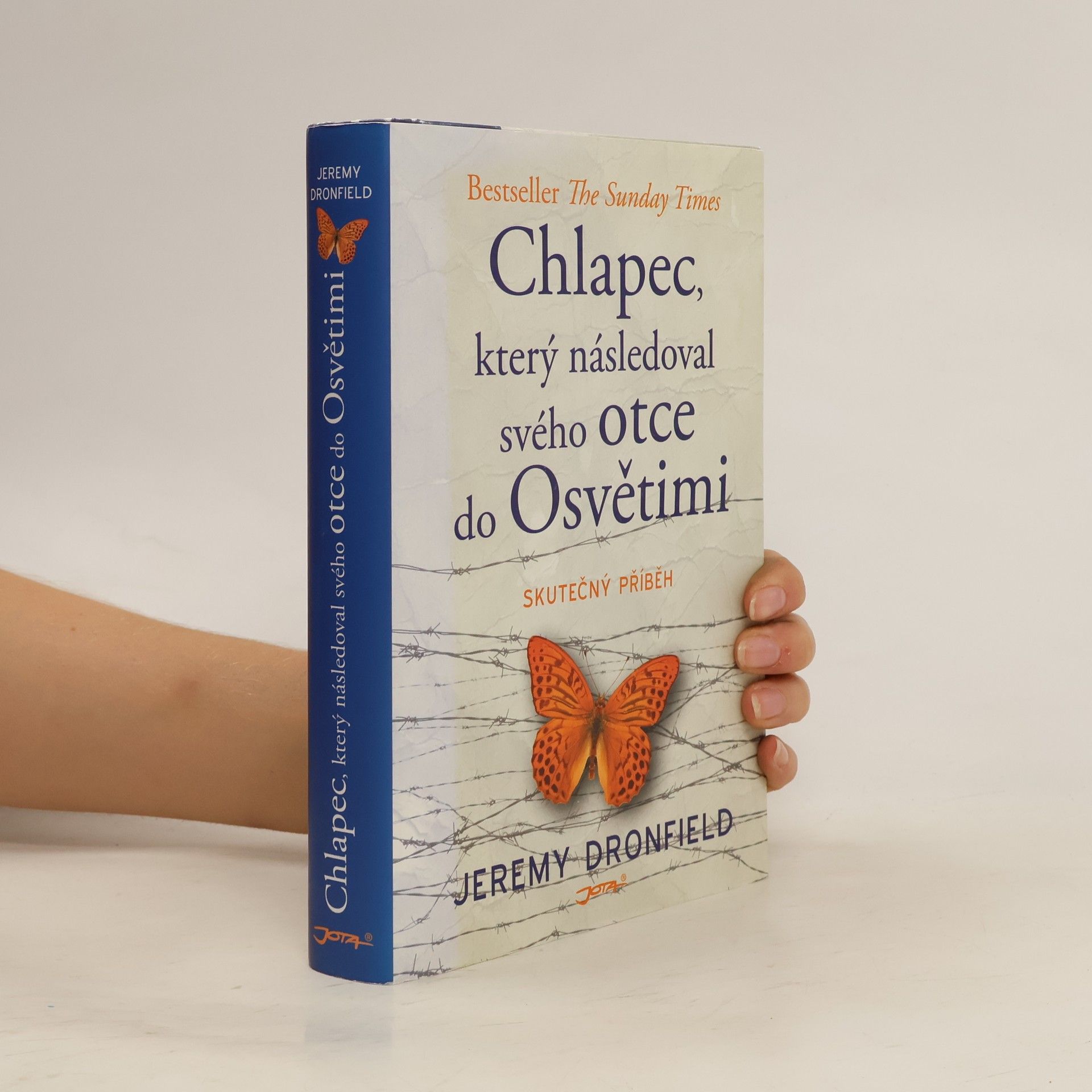 Jeremy Dronfield Chlapec, který následoval svého otce do Osvětimi : skutečný příběh