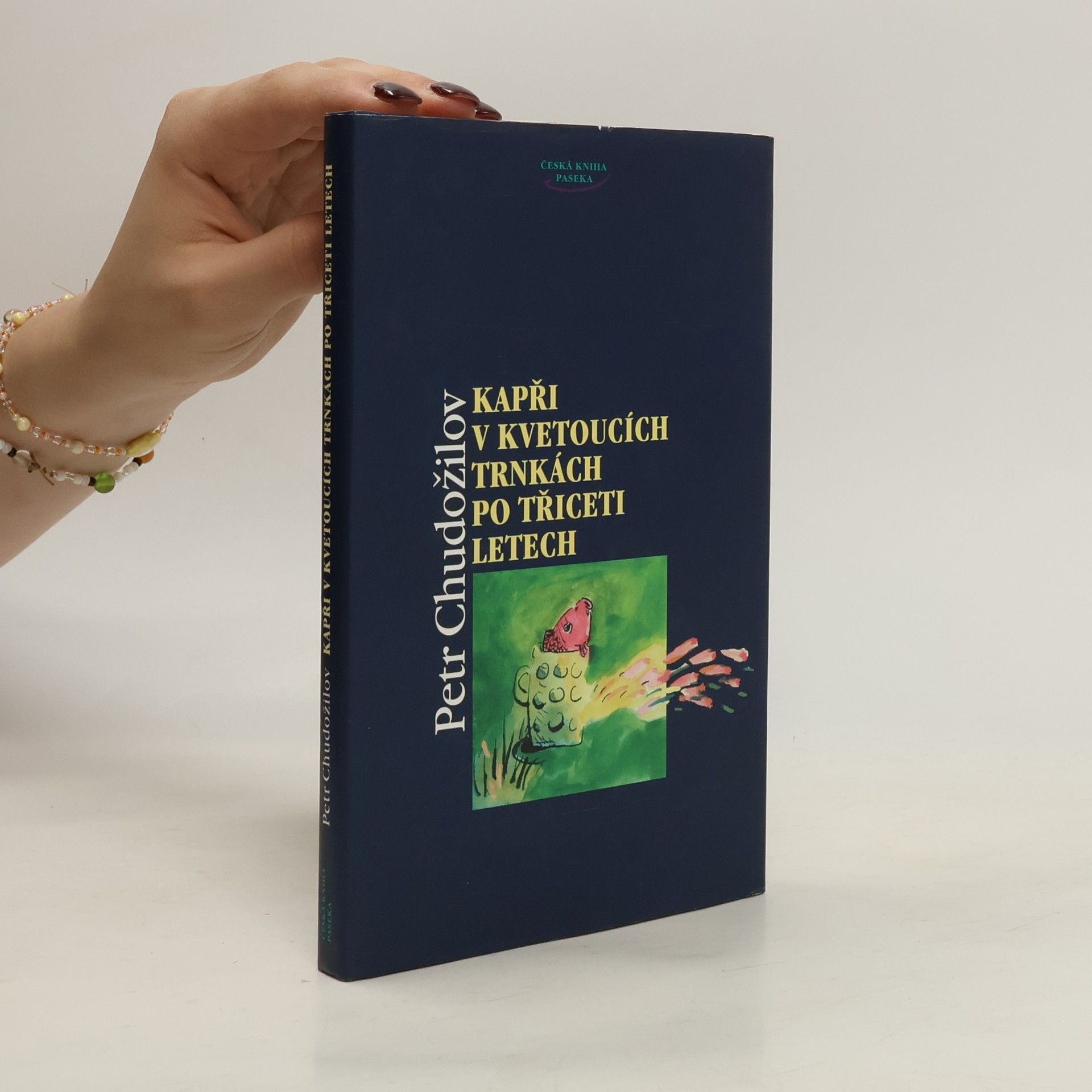 Petr Chudožilov Kapři v kvetoucích trnkách po třiceti letech