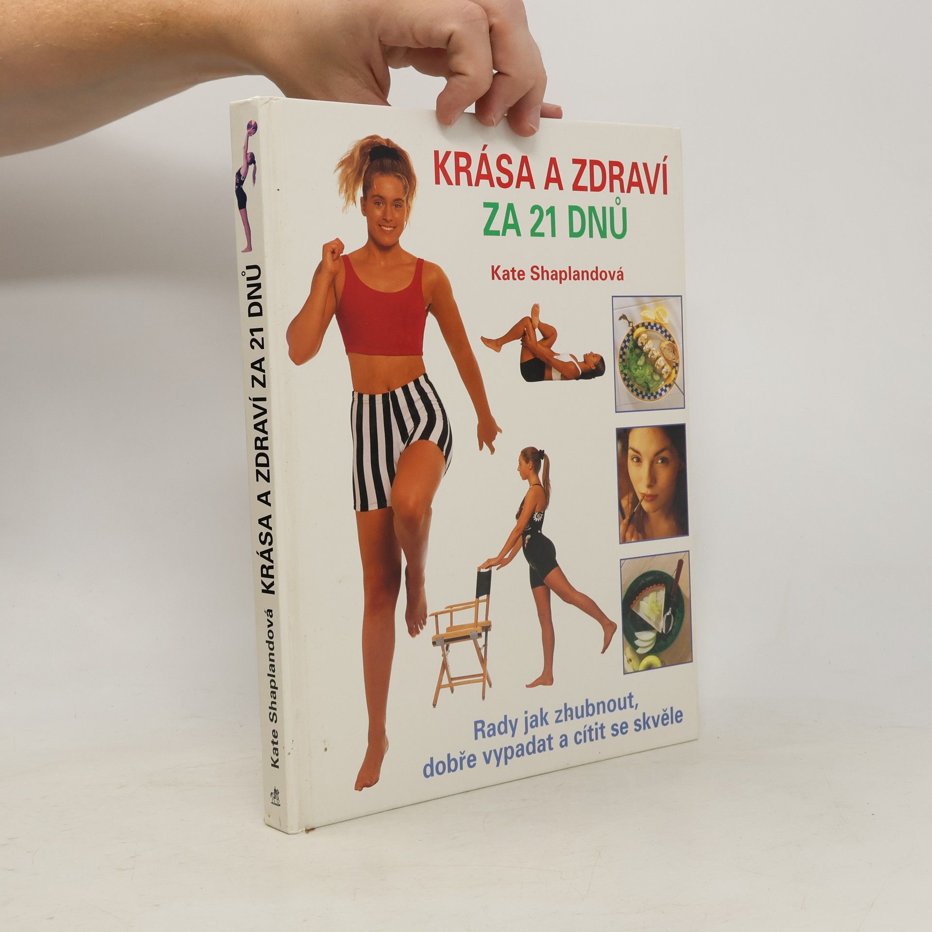 Kate Shapland Krása a zdraví za 21 dnů